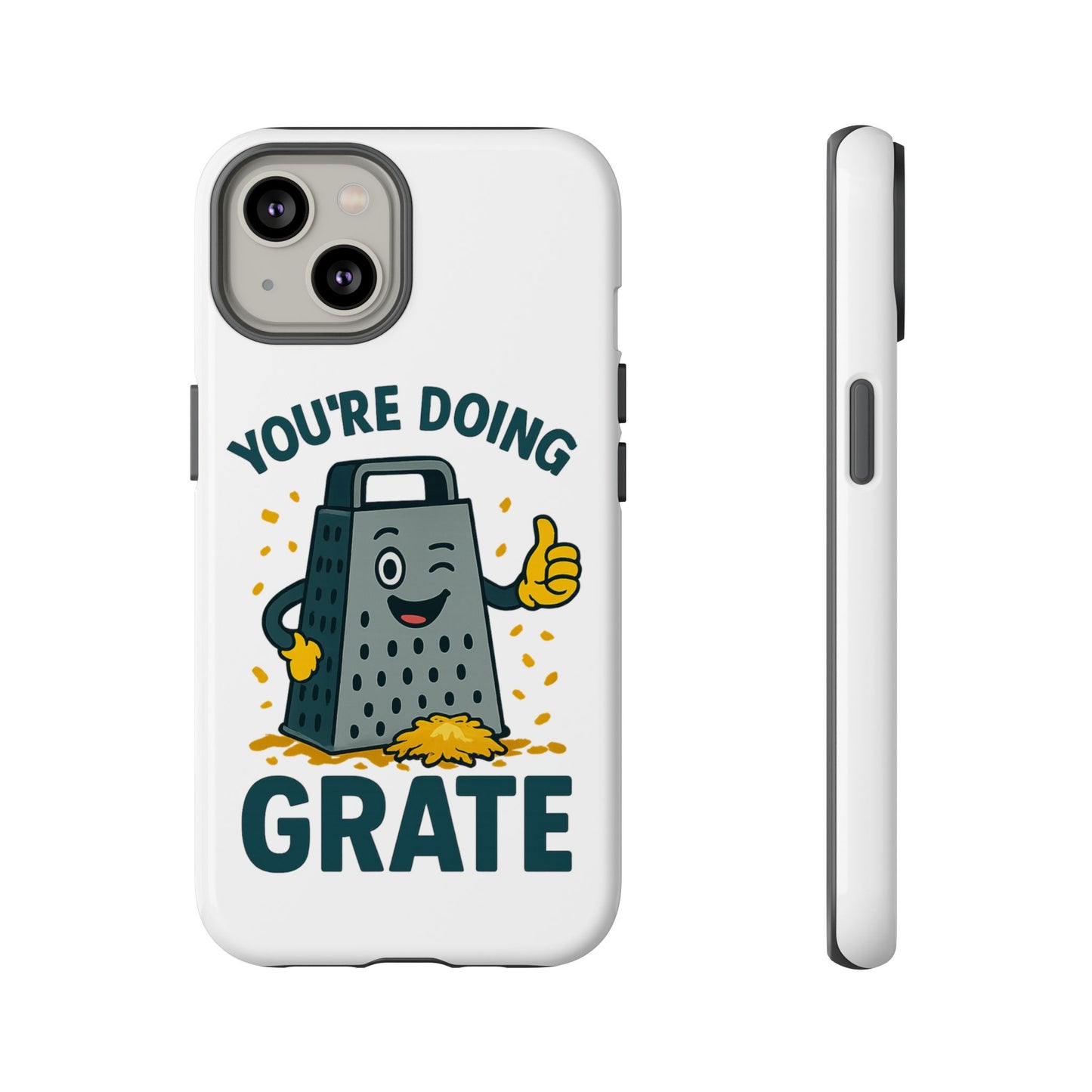 iPhone Case, You're Doing Grate Cheese Phone Case Funny iPhone Case Gift for Foodie Chef Case
