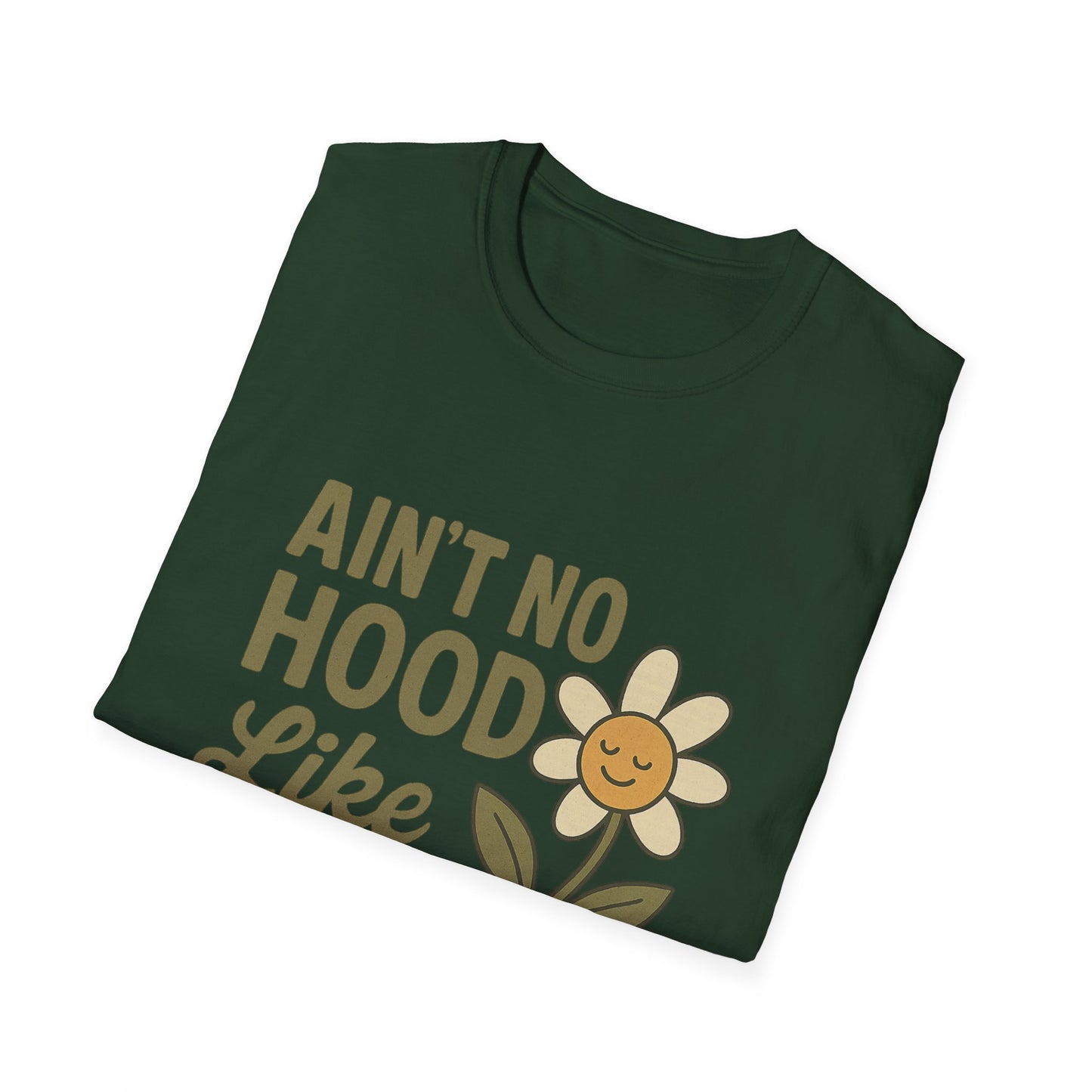Ain't No Hood Like Motherhood T-Shirt - Unisex Softstyle Tee for Moms Mother's Day Gift