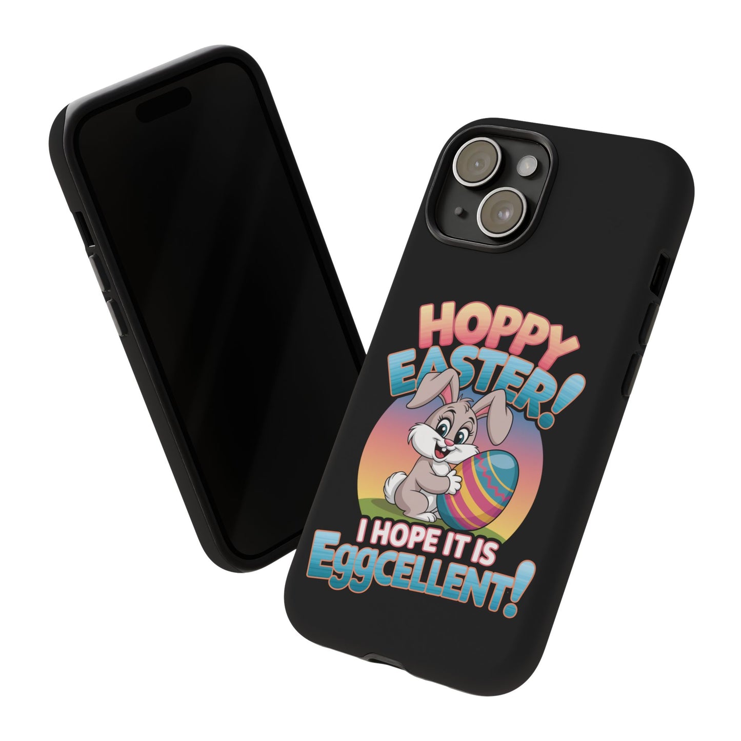 iPhone Case Easter Bunny 'Hoppy Easter I Hope it is Eggcellent' Easter Phone Case Easter Bunny