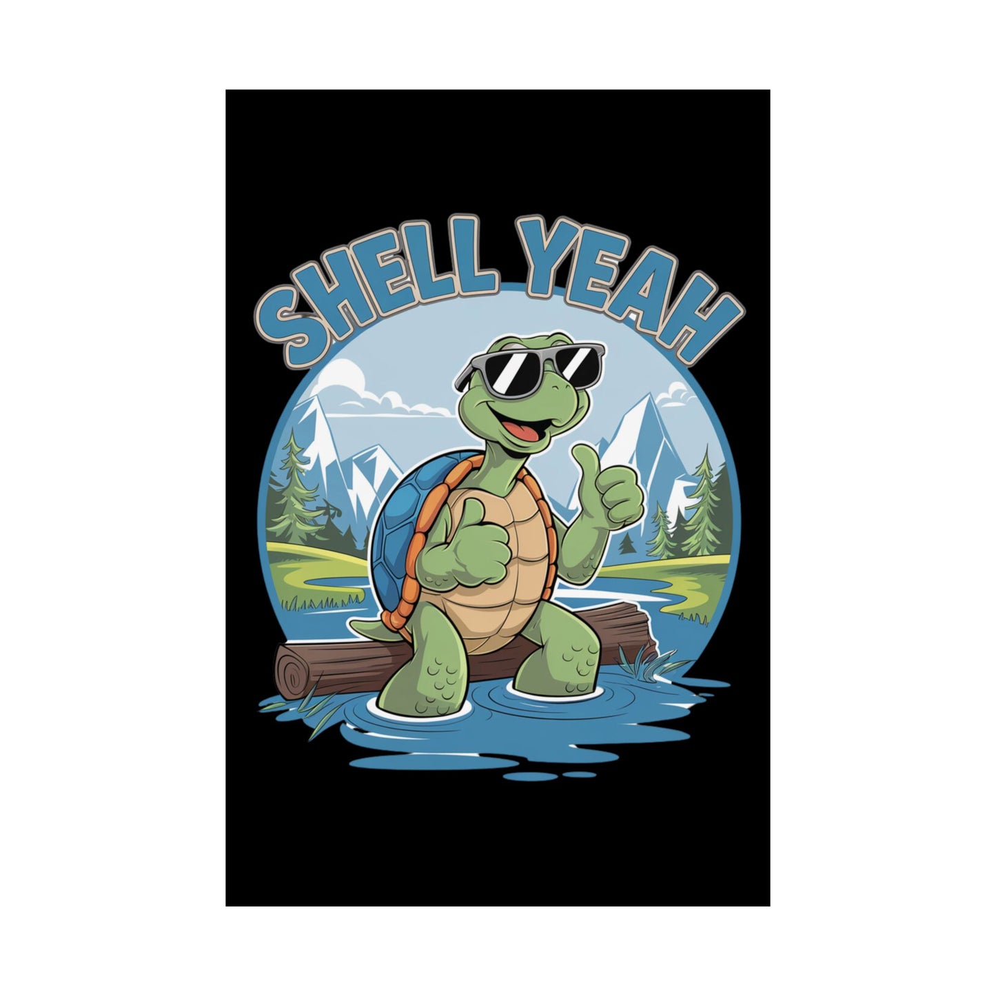 Shell Yeah Matte Poster