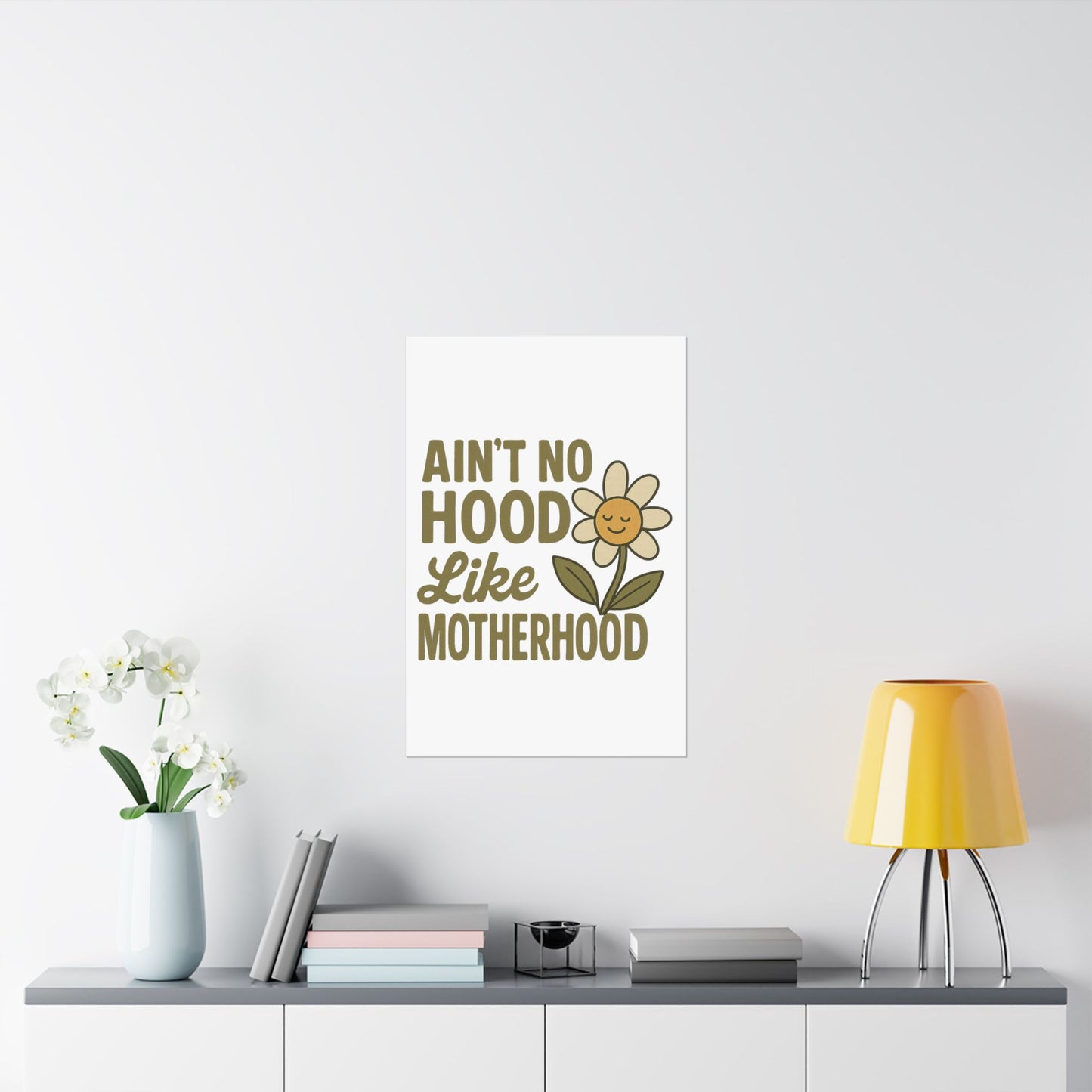 Funny Poster Ain't No Hood Like Motherhood Mother's Day Decor Gift for Mom