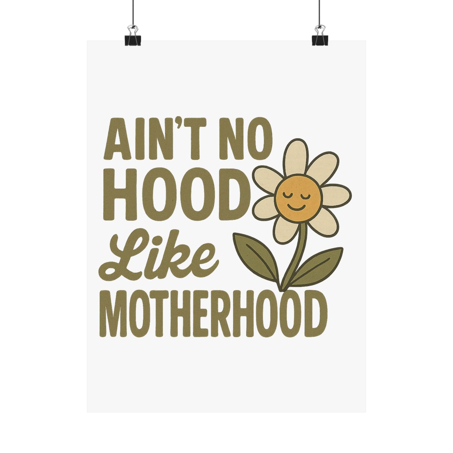 Funny Poster Ain't No Hood Like Motherhood Mother's Day Decor Gift for Mom
