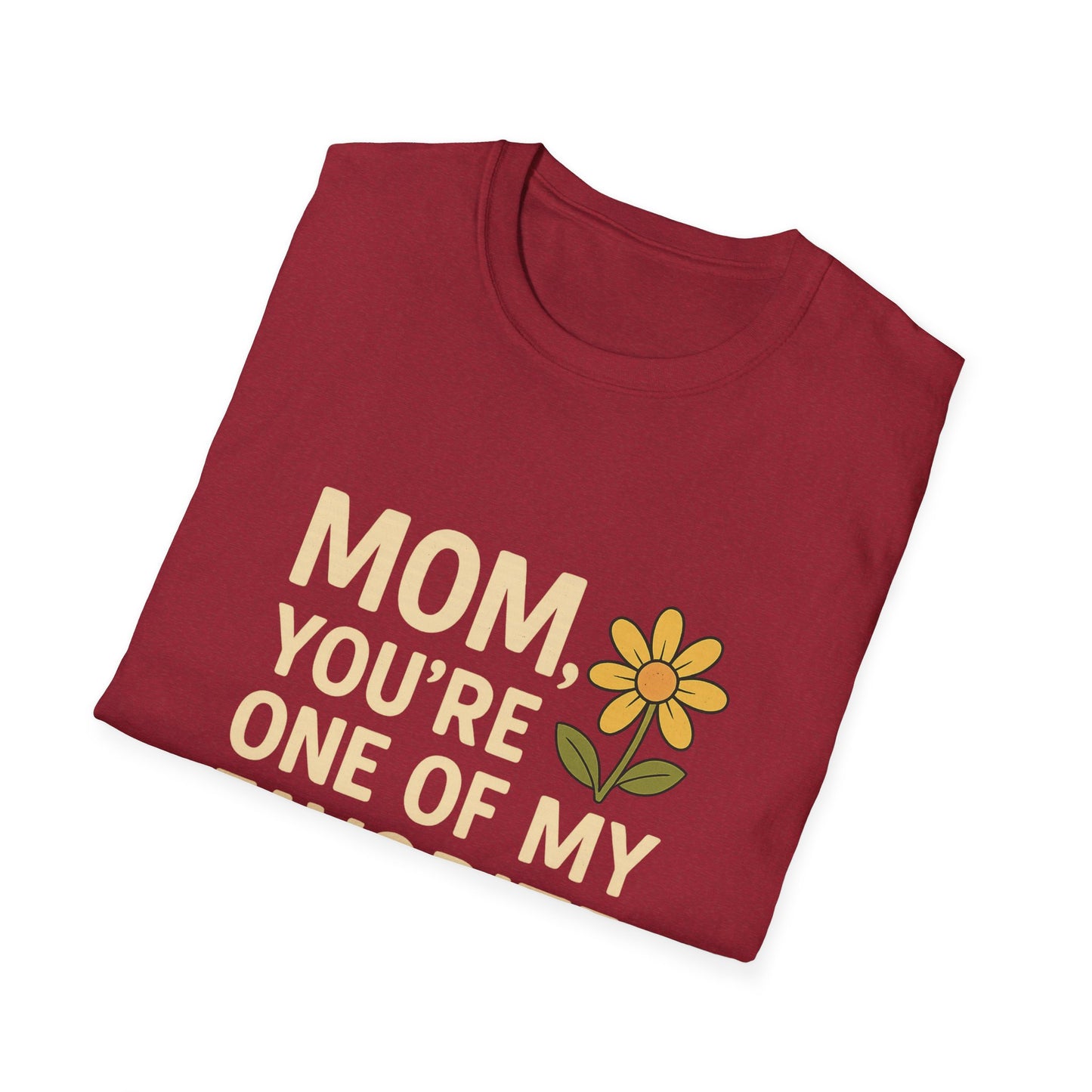 Mom You’re One of My Favorite Parents Shirt – Funny Mother’s Day Gift Tee | Cute Mom Humor Graphic, Birthday Present for Mom