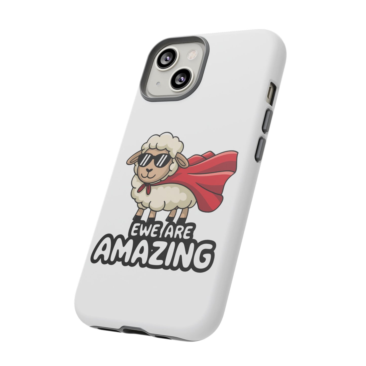 Funny iPhone Case - Cute Sheep Phone Cover - "Ewe Are Amazing" Animal Pun Gift - Motivational iPhone Case - Gift for Her or Him