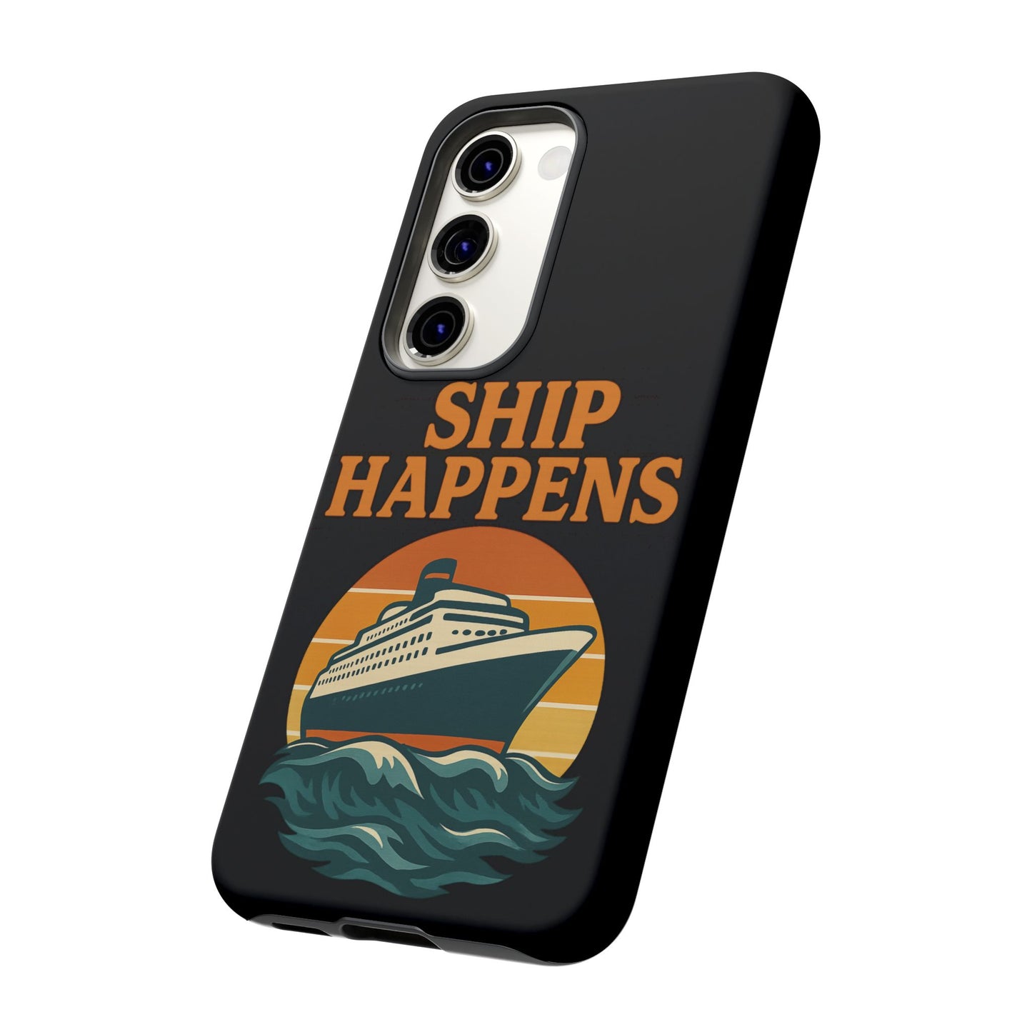 Samsung Case - Ship Happens Sunset Cruise Ship Nautical Phone Case Travel Accessory Gift for Travel Lovers Cruise Case