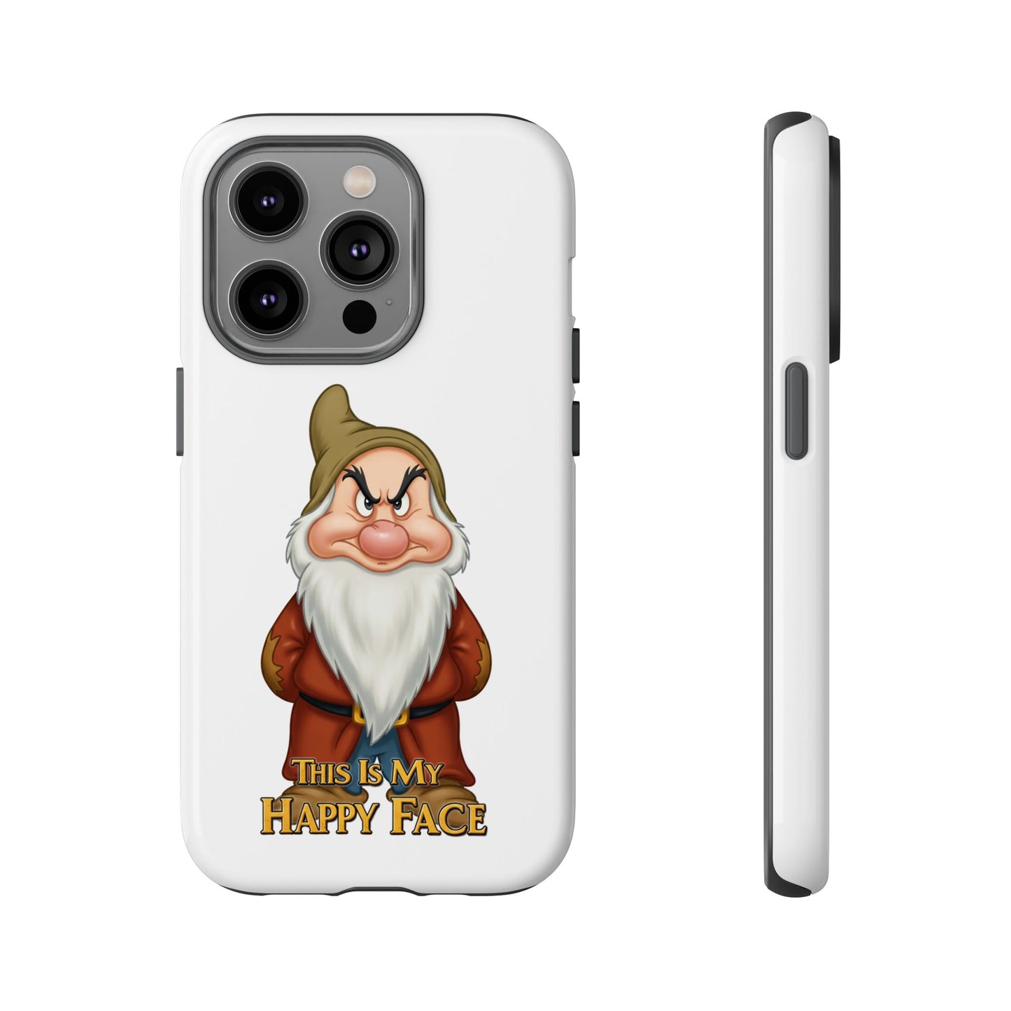 iPhone Case - Grumpy Dwarf 'This is My Happy Face'