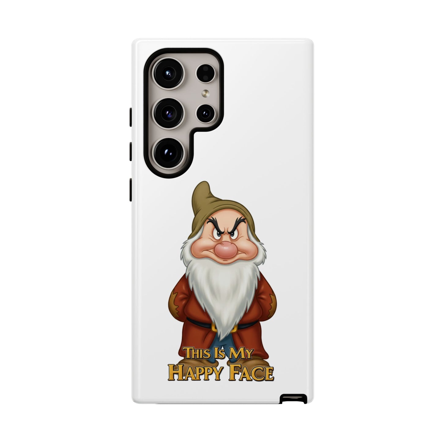Samsung Phone Case - Grumpy Dwarf 'This is My Happy Face'