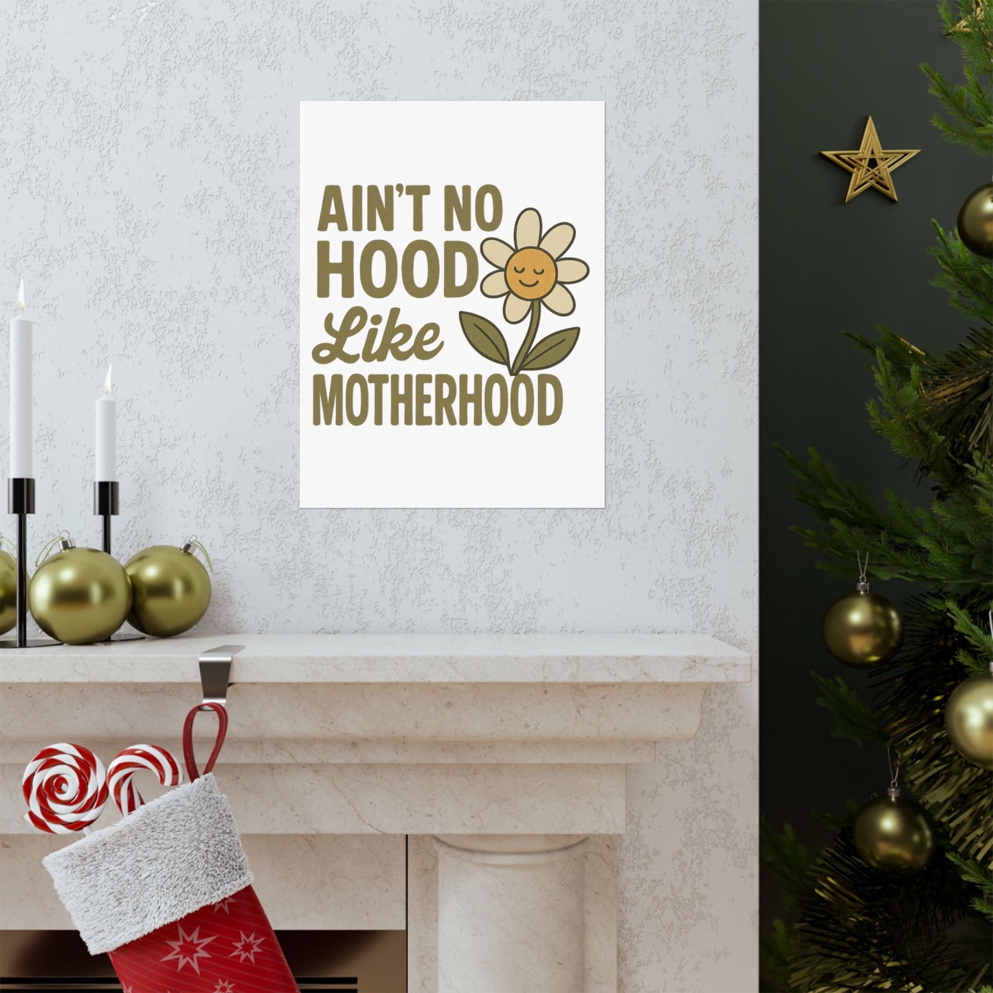 Funny Poster Ain't No Hood Like Motherhood Mother's Day Decor Gift for Mom