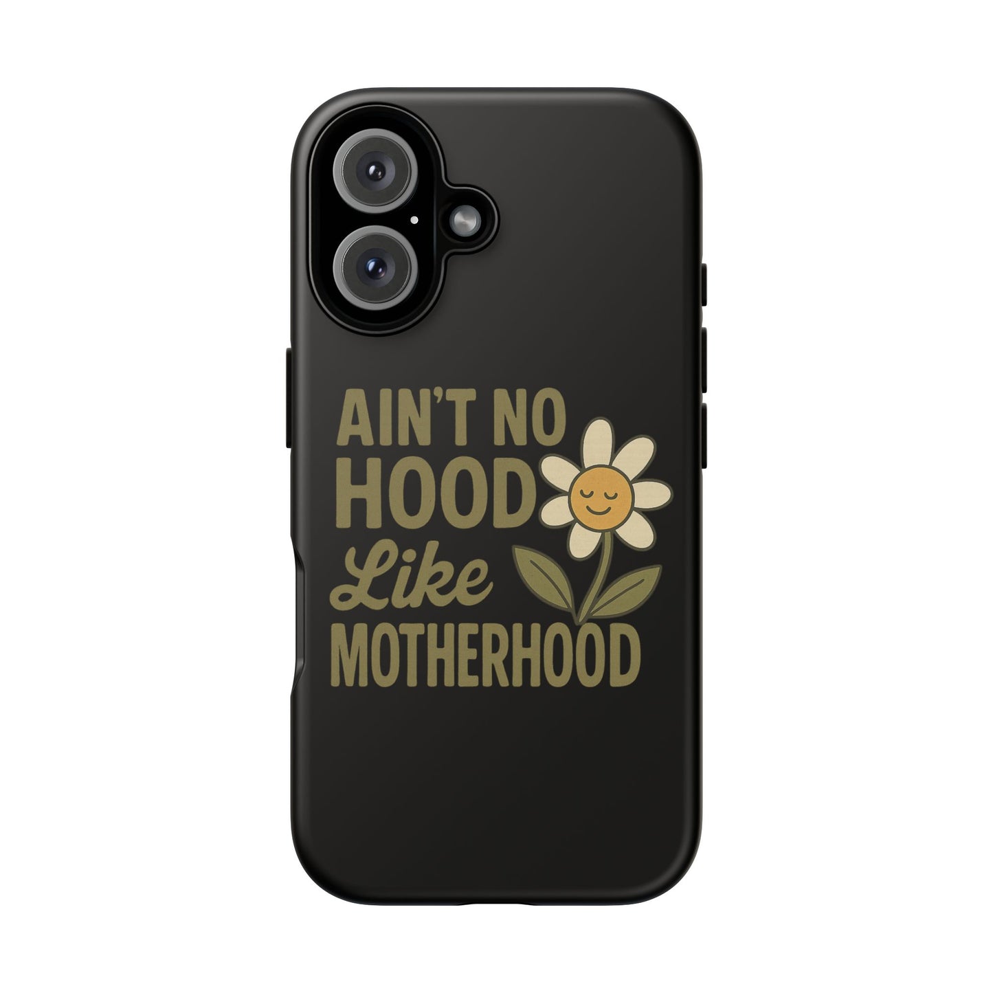 iPhone Case - Ain't No Hood Like Motherhood Mother's Day Phone Case iPhone Case for Mom
