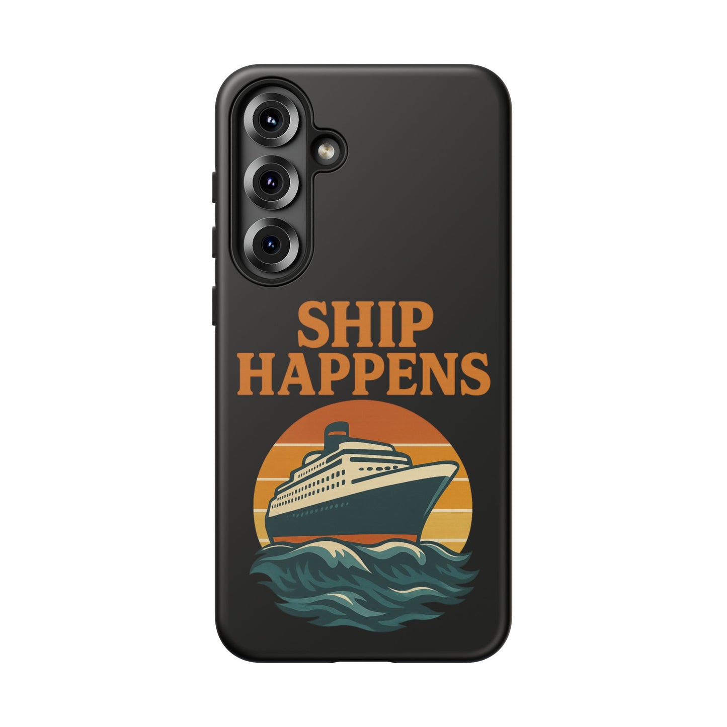Samsung Case - Ship Happens Sunset Cruise Ship Nautical Phone Case Travel Accessory Gift for Travel Lovers Cruise Case