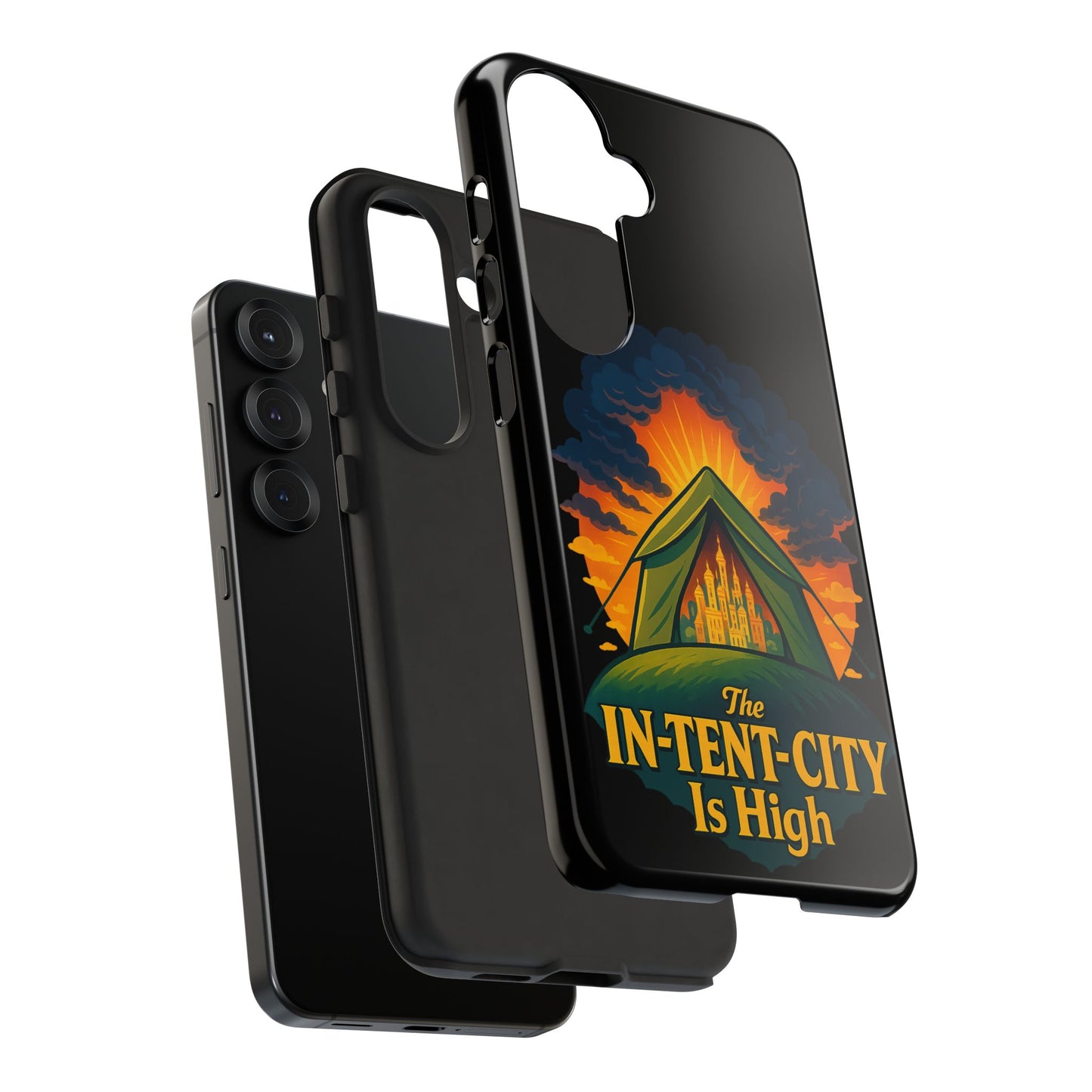 Samsung Phone Case - The In-Tent-City Is High Intense Phone Case Funny Intensity Case