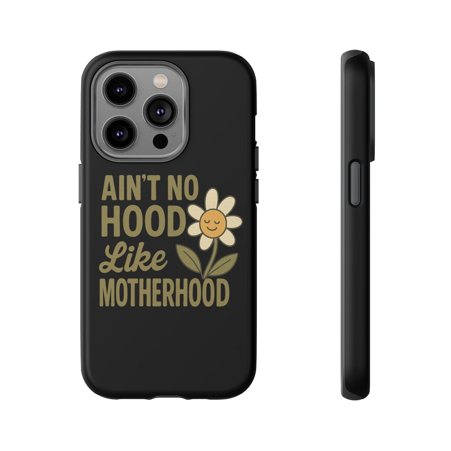 iPhone Case - Ain't No Hood Like Motherhood Mother's Day Phone Case iPhone Case for Mom