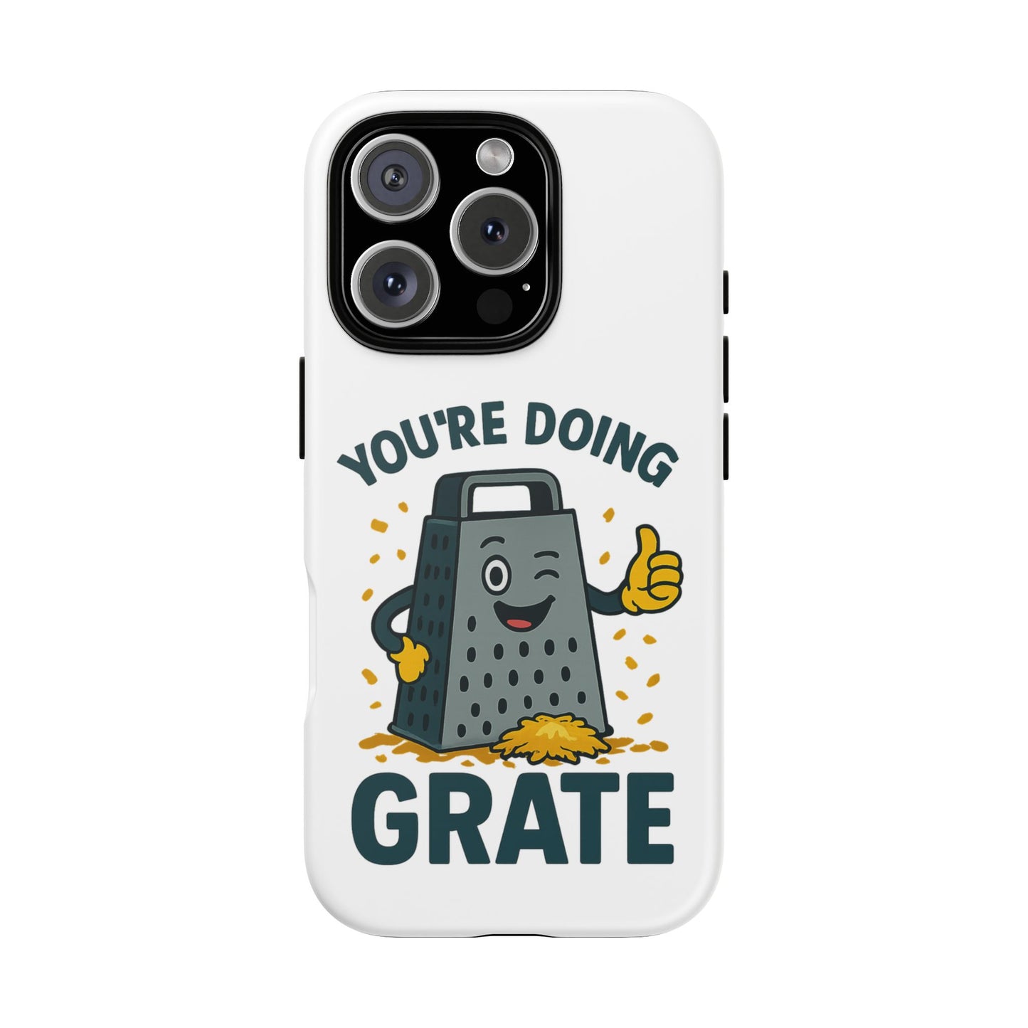 iPhone Case, You're Doing Grate Cheese Phone Case Funny iPhone Case Gift for Foodie Chef Case
