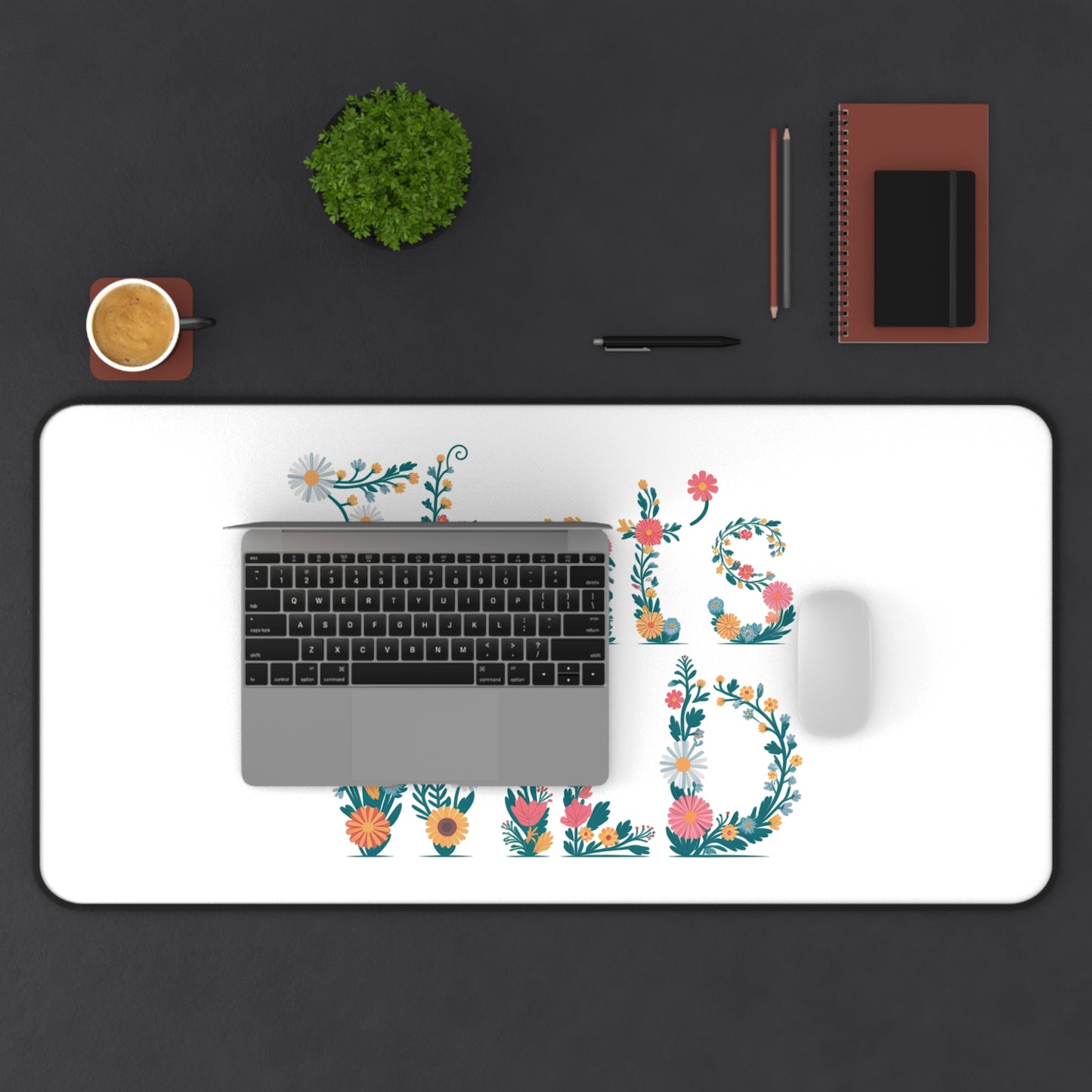 Floral Desk Mat - "That's Wild" Mouse Pad | Aesthetic Office Decor | Cute Desk Accessories | Gift for Coworkers or Plant Lovers
