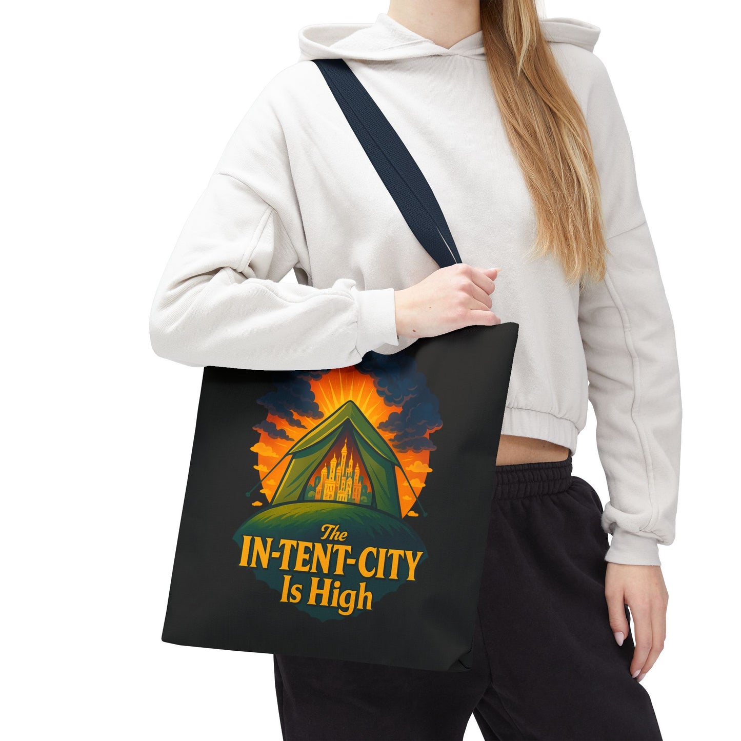 City Tent Tote Bag, The In-Tent-City Is High Funny Bag Intensity Tote Everyday Carry