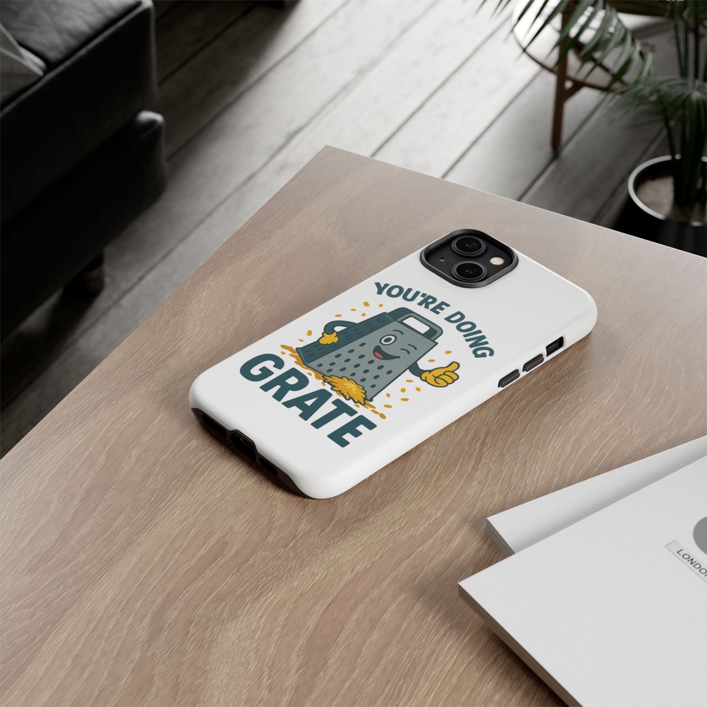 iPhone Case, You're Doing Grate Cheese Phone Case Funny iPhone Case Gift for Foodie Chef Case