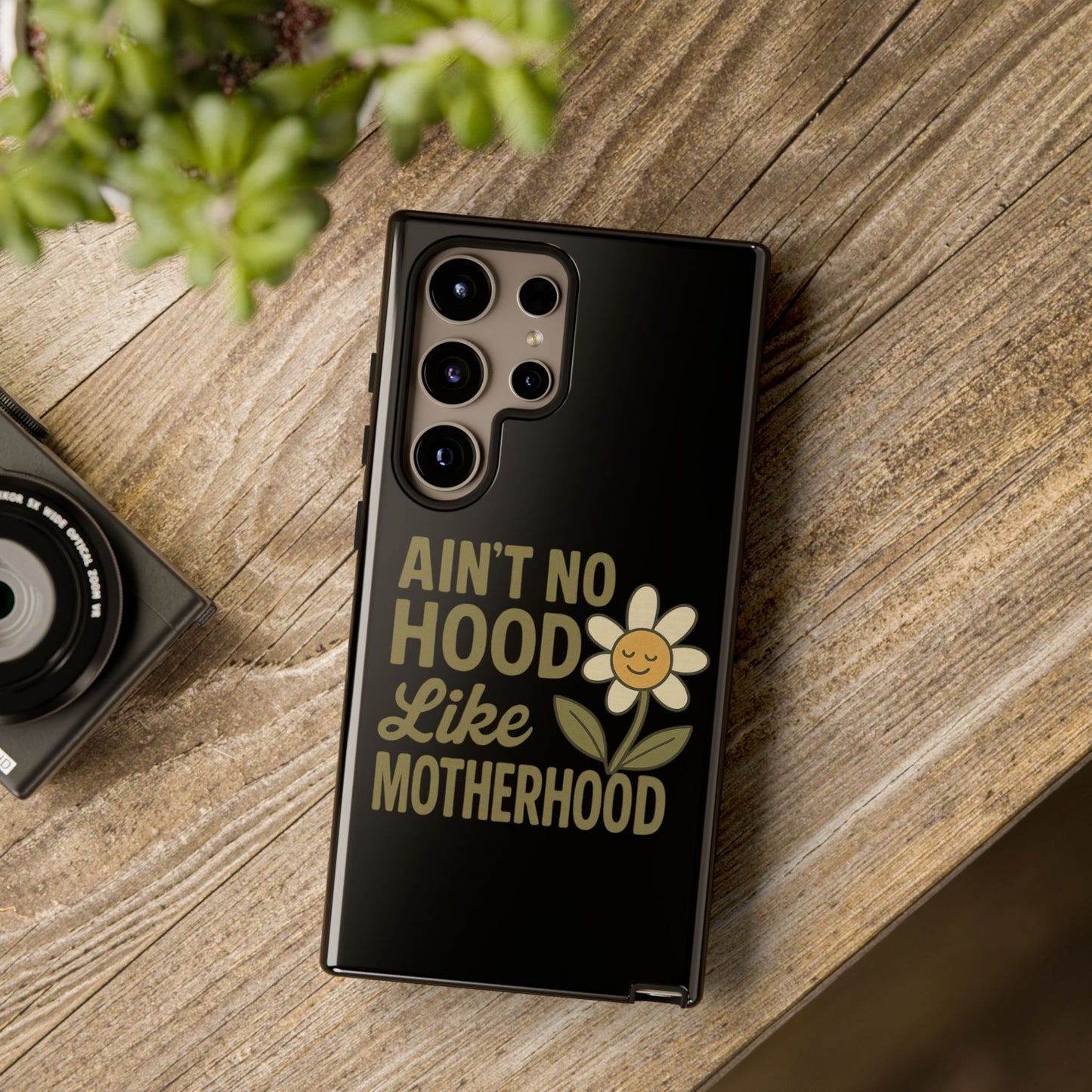 Samsung Case - Ain't No Hood Like Motherhood Mother's Day Case Phone Case for Mom