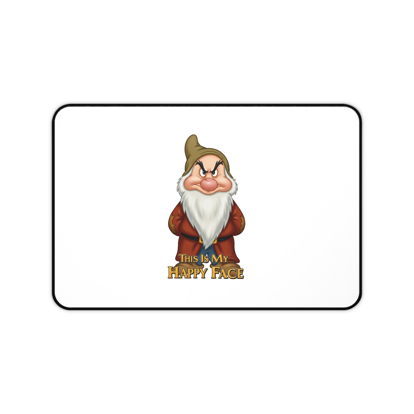 Funny Mouse Pad/Desk Mat - 'This Is My Happy Face' Grumpy Dwarf Design