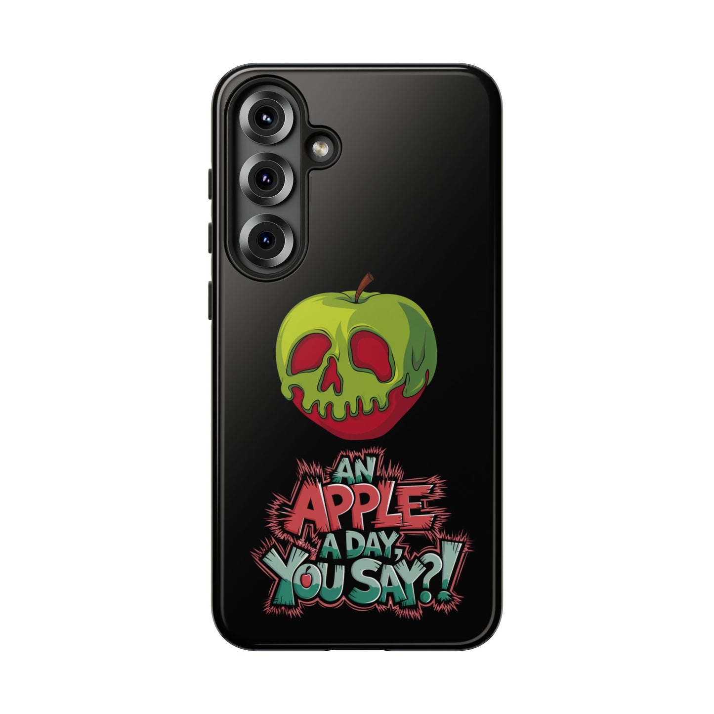 Samsung Galaxy Tough Case - Poison Apple 'An Apple a Day You Say'