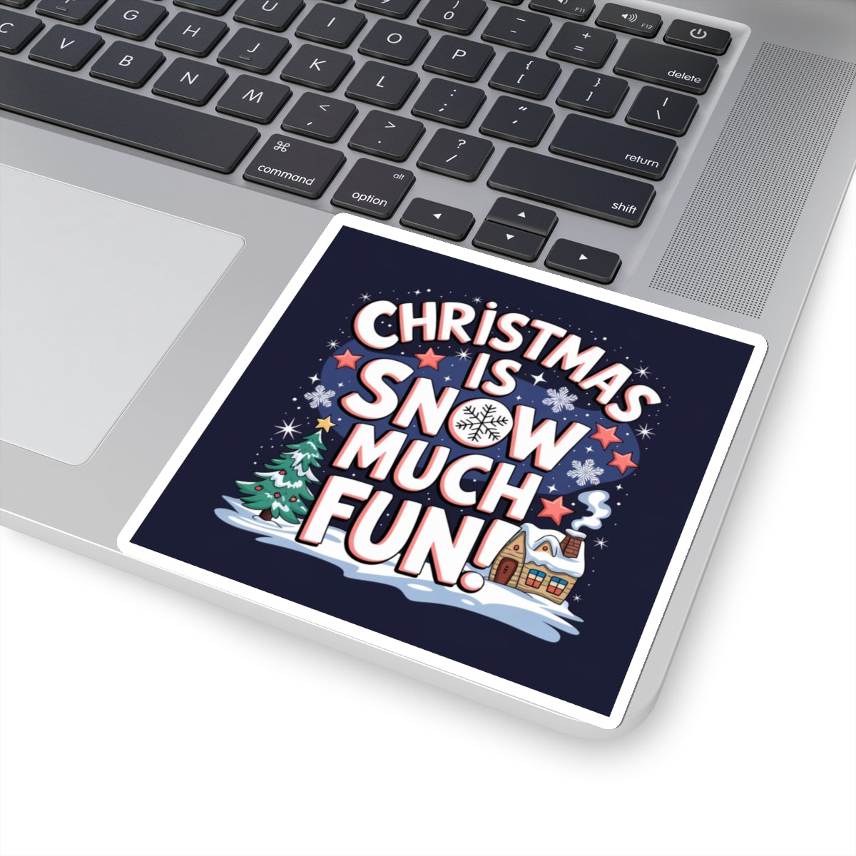 Sticker: Christmas is Snow Much Fun Pun Sticker