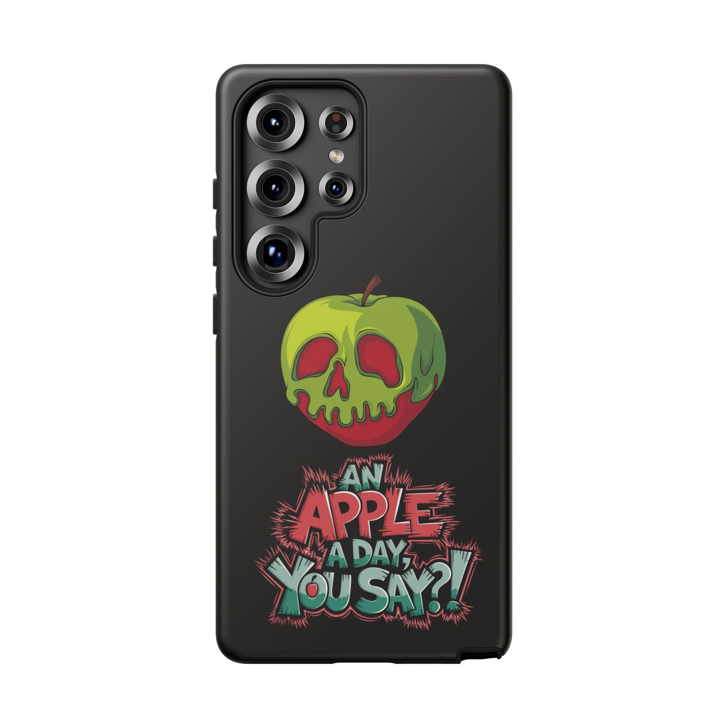 Samsung Galaxy Tough Case - Poison Apple 'An Apple a Day You Say'