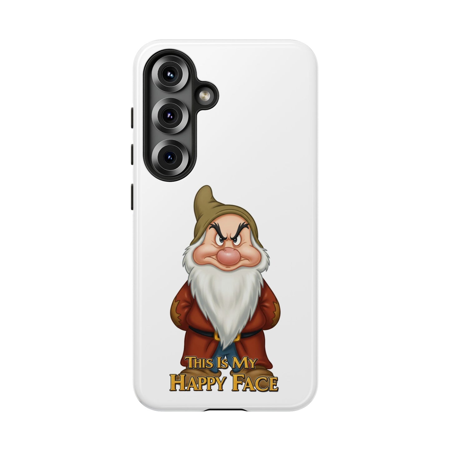 Samsung Phone Case - Grumpy Dwarf 'This is My Happy Face'
