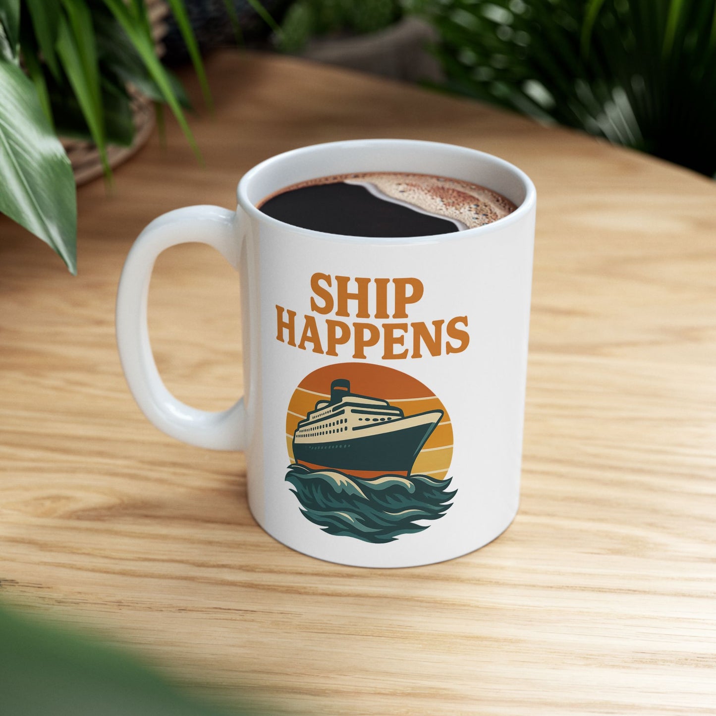 Ceramic Mug - Ship Happens Sunset Design Cruise Cup Cruise Mug Nautical Decor Drinking Accessory for Travel Lovers