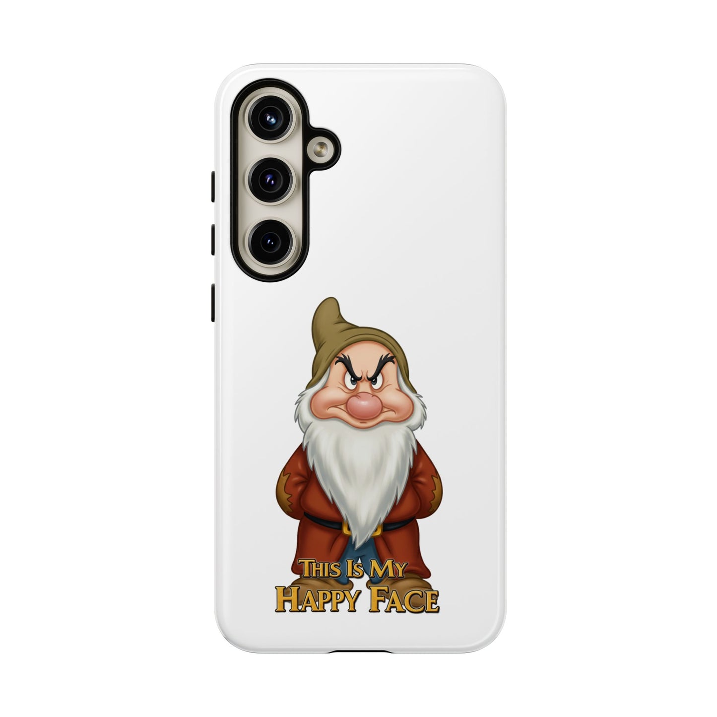 Samsung Phone Case - Grumpy Dwarf 'This is My Happy Face'