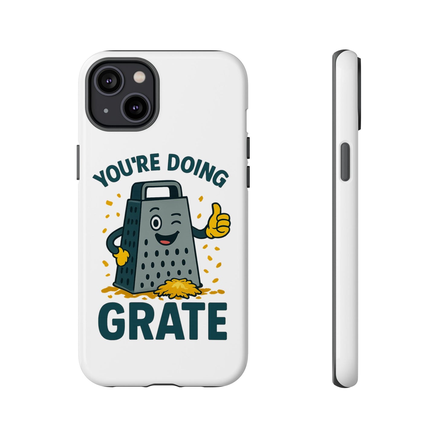 iPhone Case, You're Doing Grate Cheese Phone Case Funny iPhone Case Gift for Foodie Chef Case