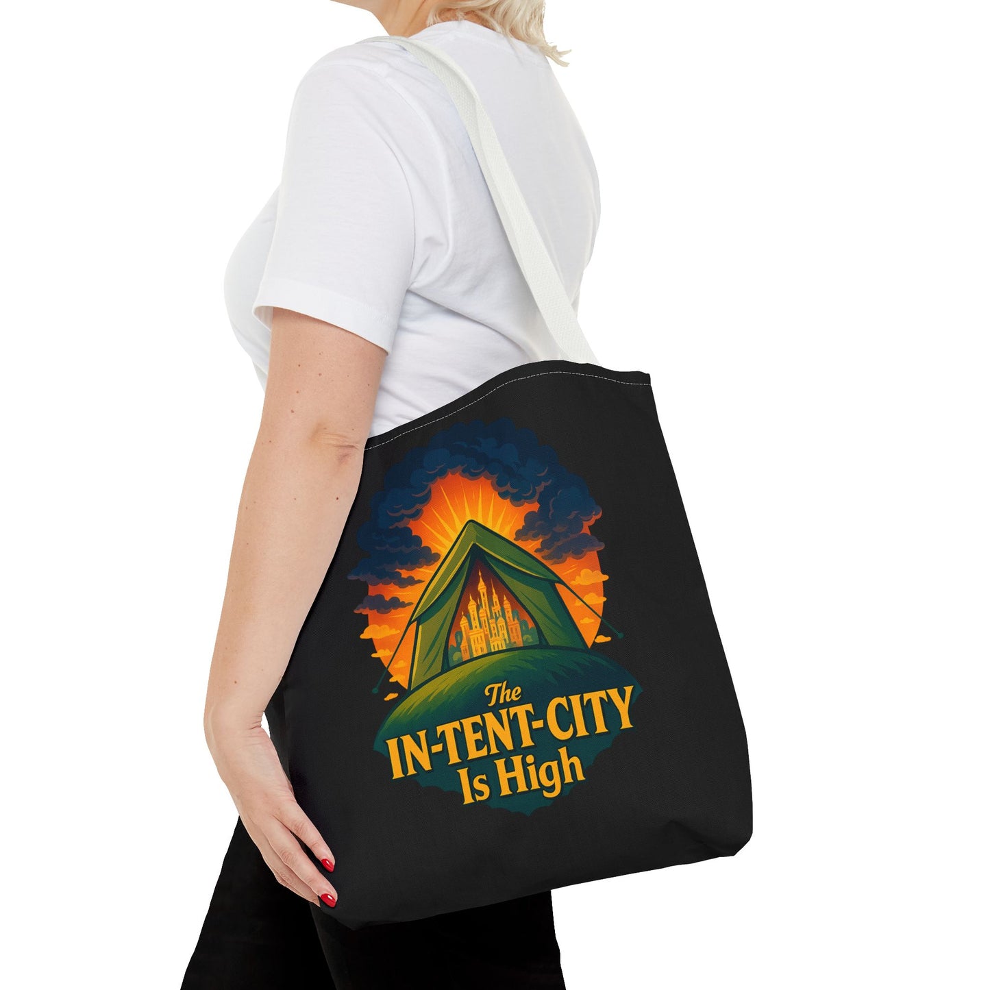 City Tent Tote Bag, The In-Tent-City Is High Funny Bag Intensity Tote Everyday Carry