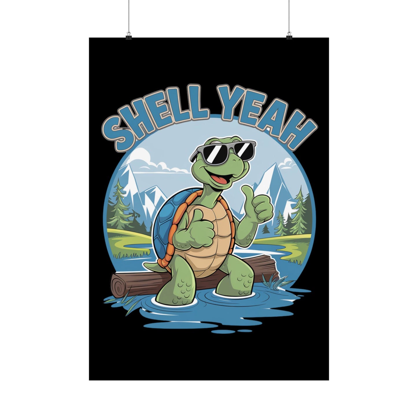 Shell Yeah Matte Poster