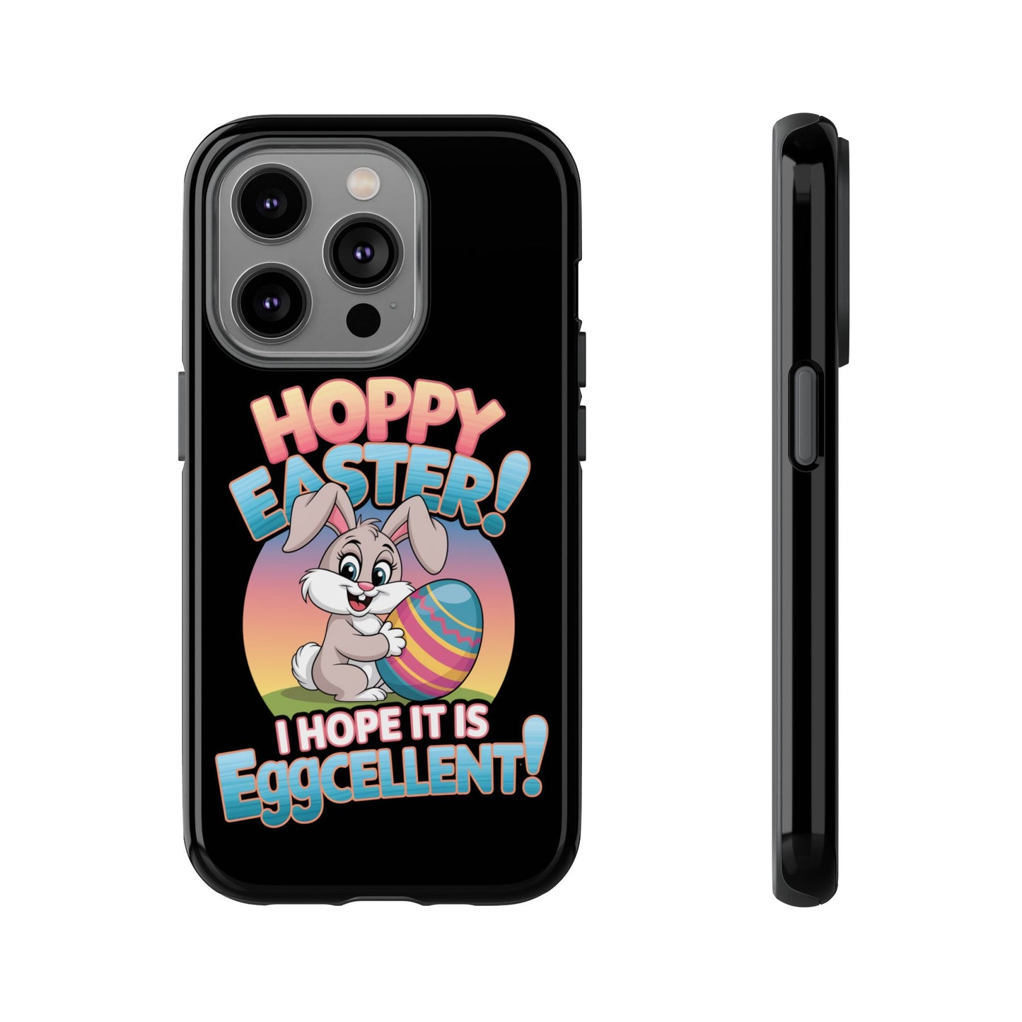 iPhone Case Easter Bunny 'Hoppy Easter I Hope it is Eggcellent' Easter Phone Case Easter Bunny