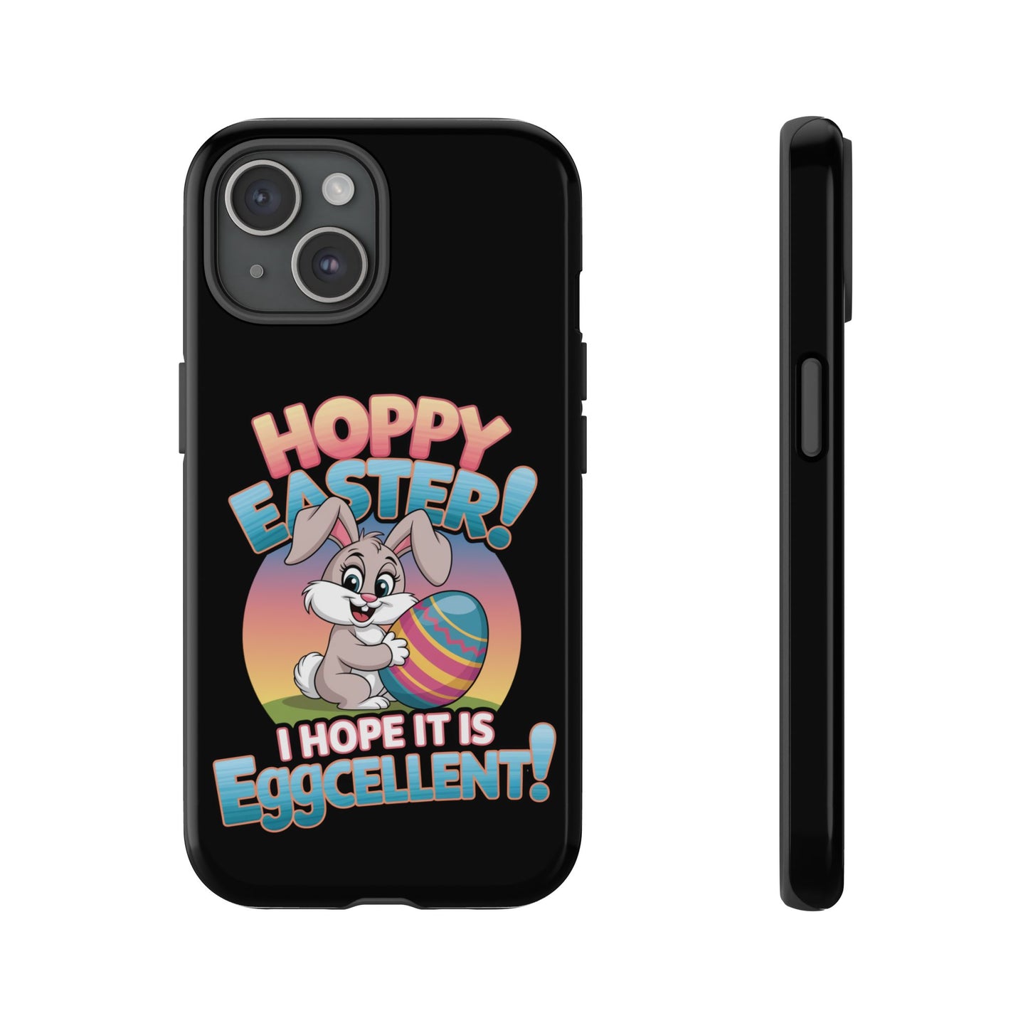 iPhone Case Easter Bunny 'Hoppy Easter I Hope it is Eggcellent' Easter Phone Case Easter Bunny