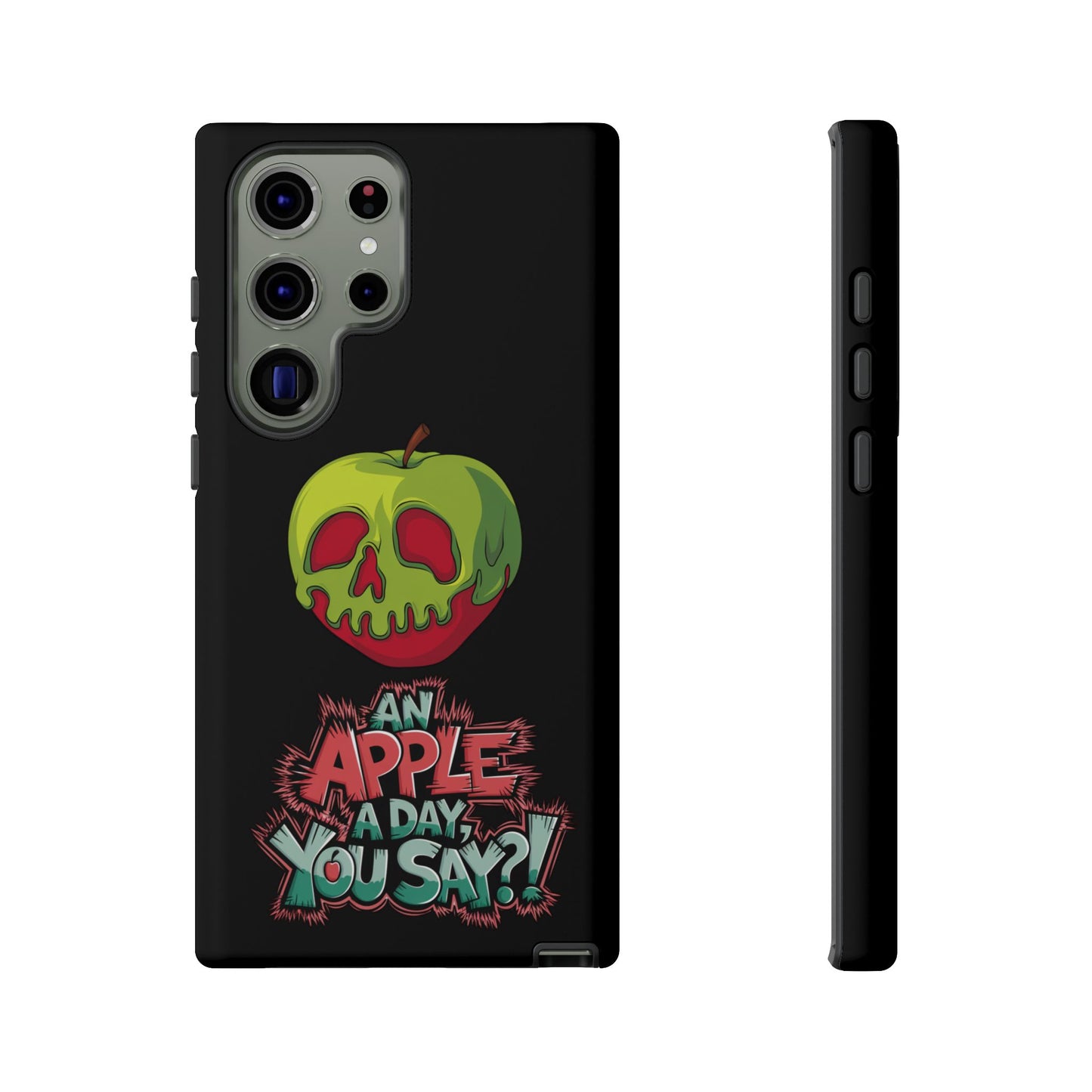 Samsung Galaxy Tough Case - Poison Apple 'An Apple a Day You Say'