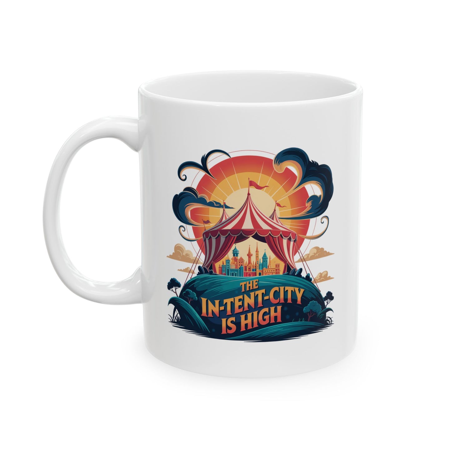 Funny Camping Coffee Mug • The In-Tent-City is High Pun Cup • Outdoor Adventure Gift • Festival Coffee Mug • Camping Humor Drinkware