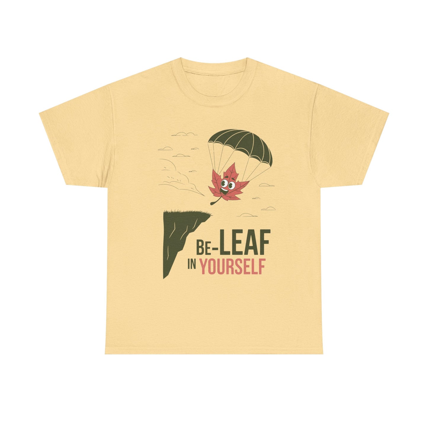 Be-Leaf In Yourself Maple Leaf Parachute T-Shirt | Funny Motivational Nature Graphic Tee | Self-Love Fall Autumn Shirt | Outdoorsy Gift