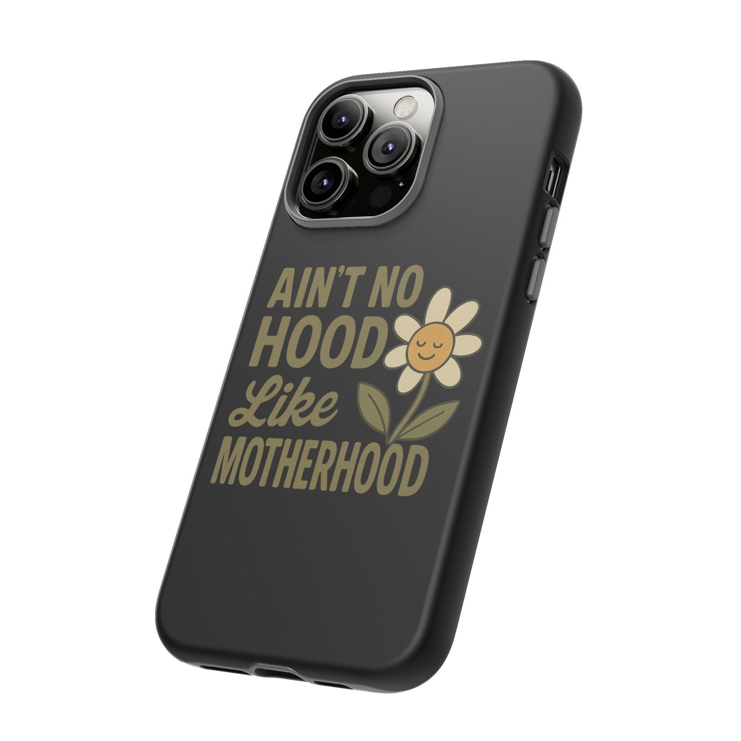 iPhone Case - Ain't No Hood Like Motherhood Mother's Day Phone Case iPhone Case for Mom