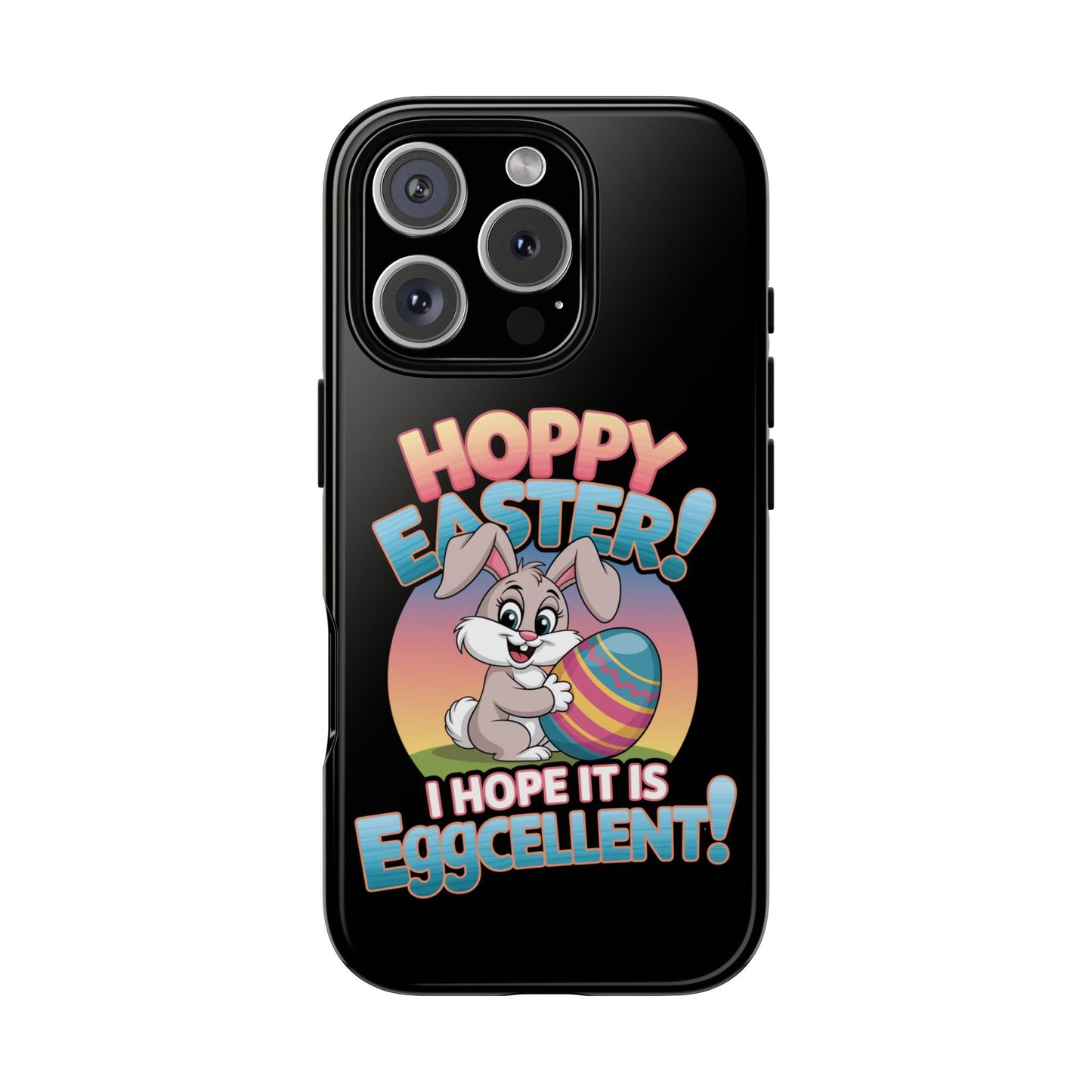 iPhone Case Easter Bunny 'Hoppy Easter I Hope it is Eggcellent' Easter Phone Case Easter Bunny