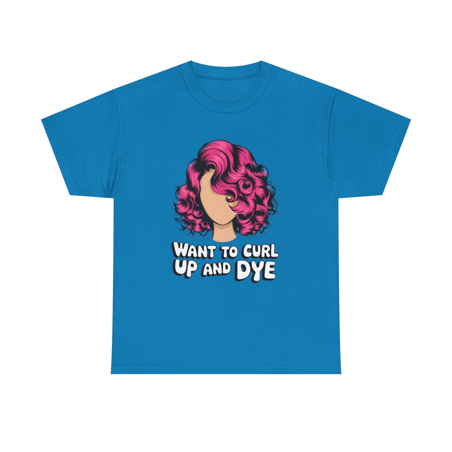 Curly Hair Tee: Want To Curl Up And Dye – Funny Hair Colorist Tee, Salon & Curl Lovers Gift, Trendy Graphic Shirt for Hairstylists