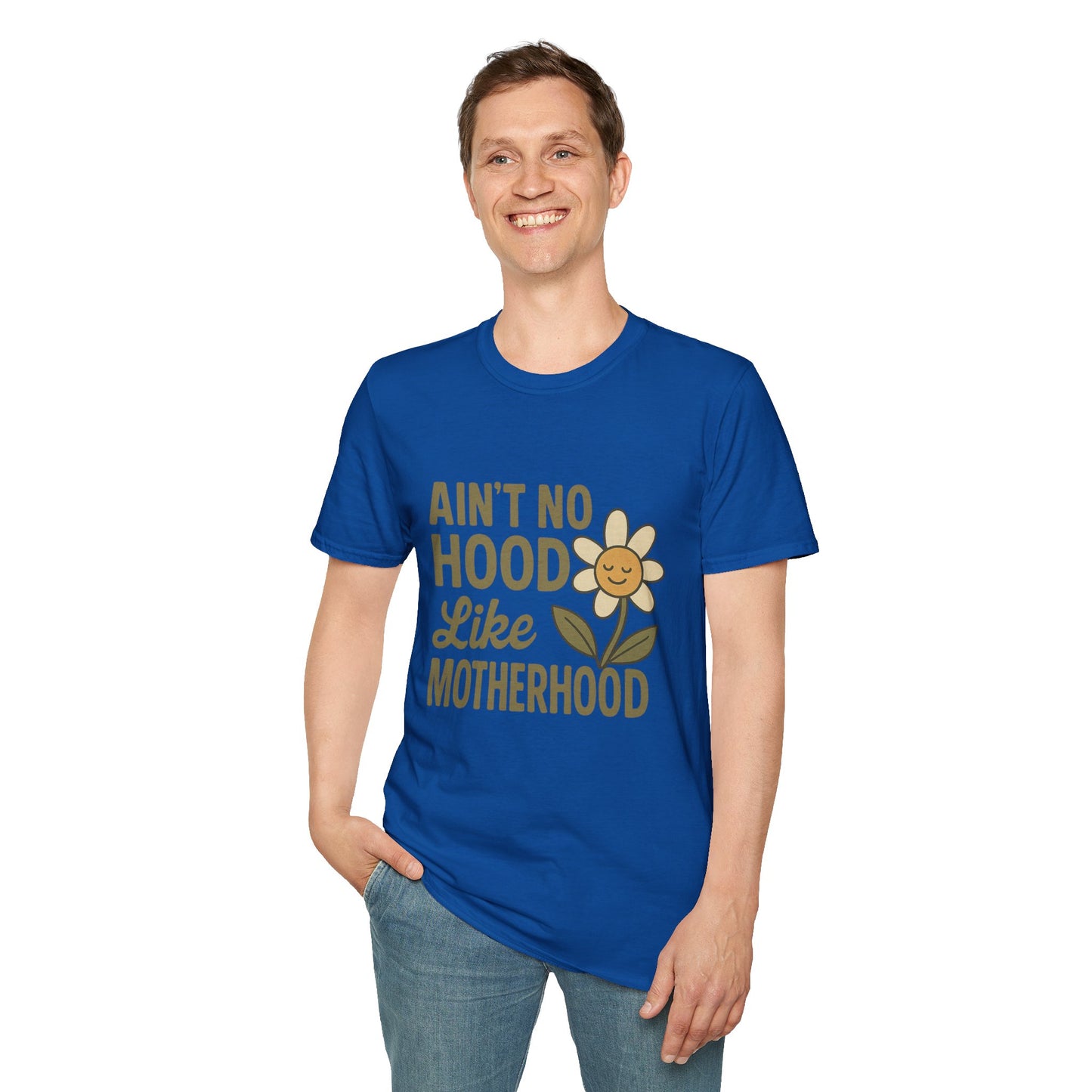 Ain't No Hood Like Motherhood T-Shirt - Unisex Softstyle Tee for Moms Mother's Day Gift