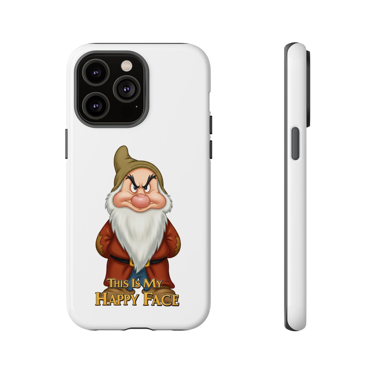 iPhone Case - Grumpy Dwarf 'This is My Happy Face'