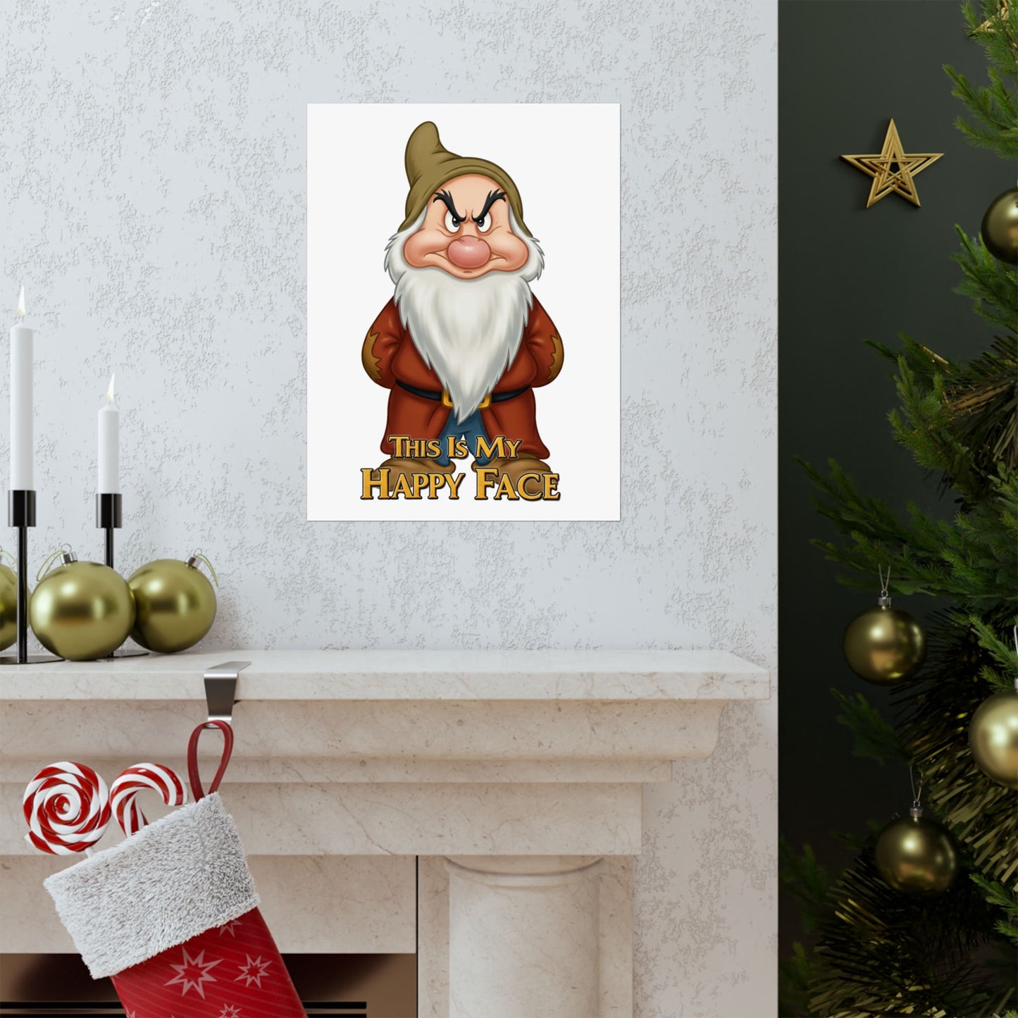 Funny Grumpy Dwarf Poster - "This Is My Happy Face" - Matte Vertical Wall Art