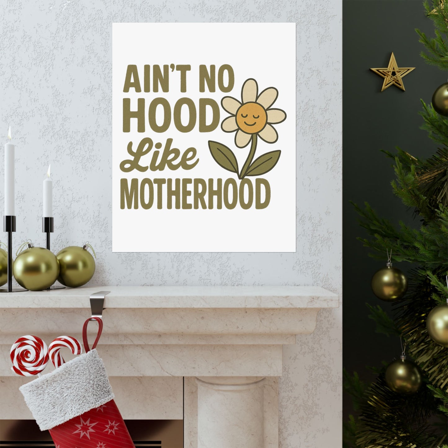 Funny Poster Ain't No Hood Like Motherhood Mother's Day Decor Gift for Mom