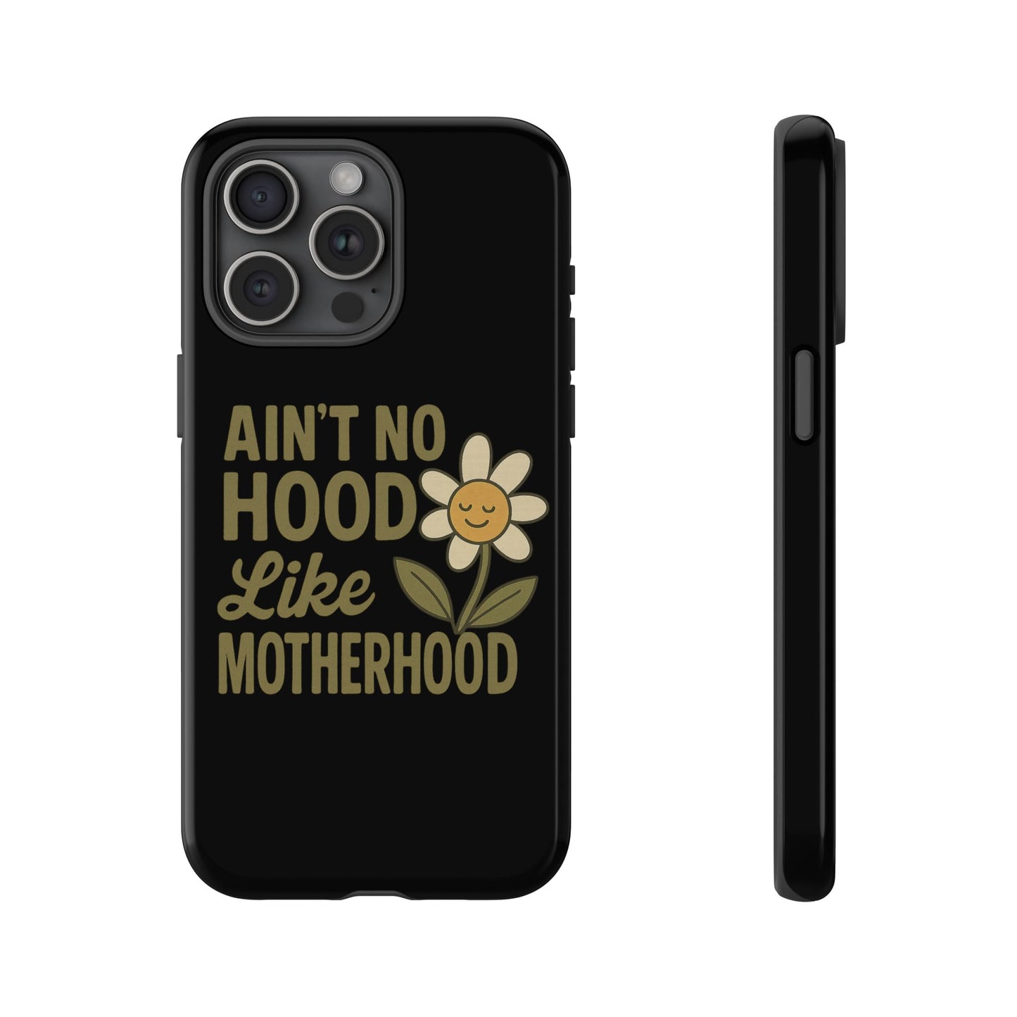 iPhone Case - Ain't No Hood Like Motherhood Mother's Day Phone Case iPhone Case for Mom