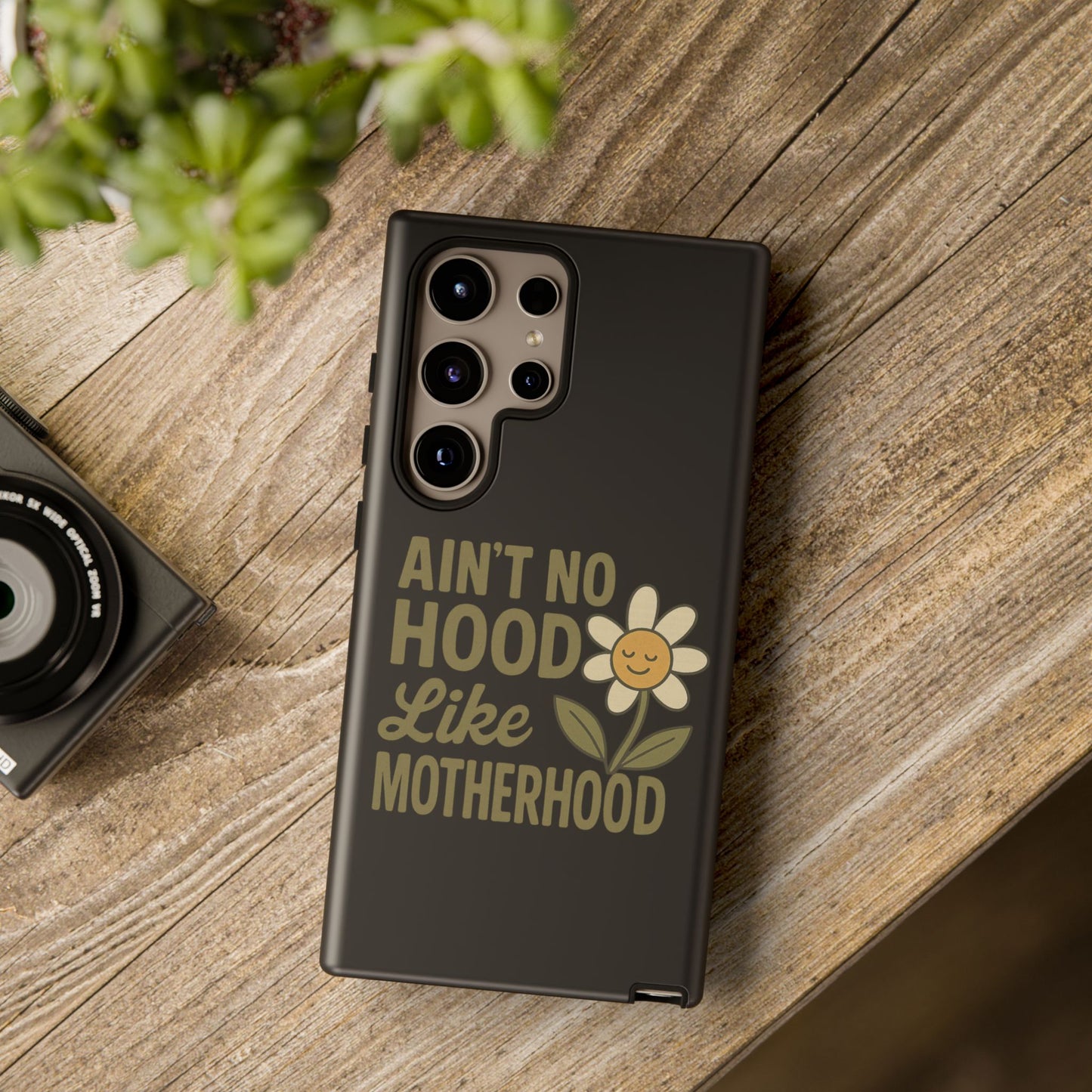 Samsung Case - Ain't No Hood Like Motherhood Mother's Day Case Phone Case for Mom
