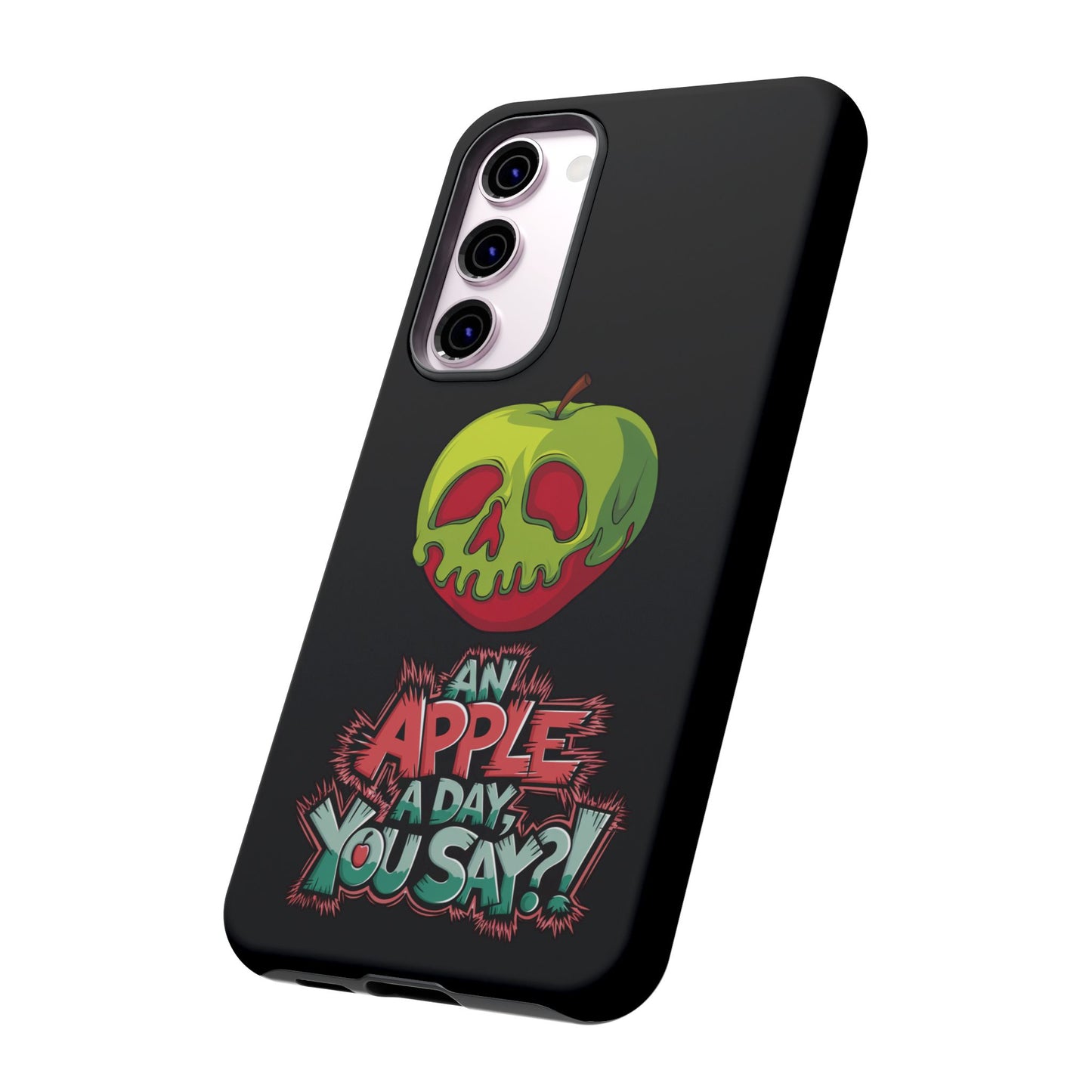 Samsung Galaxy Tough Case - Poison Apple 'An Apple a Day You Say'