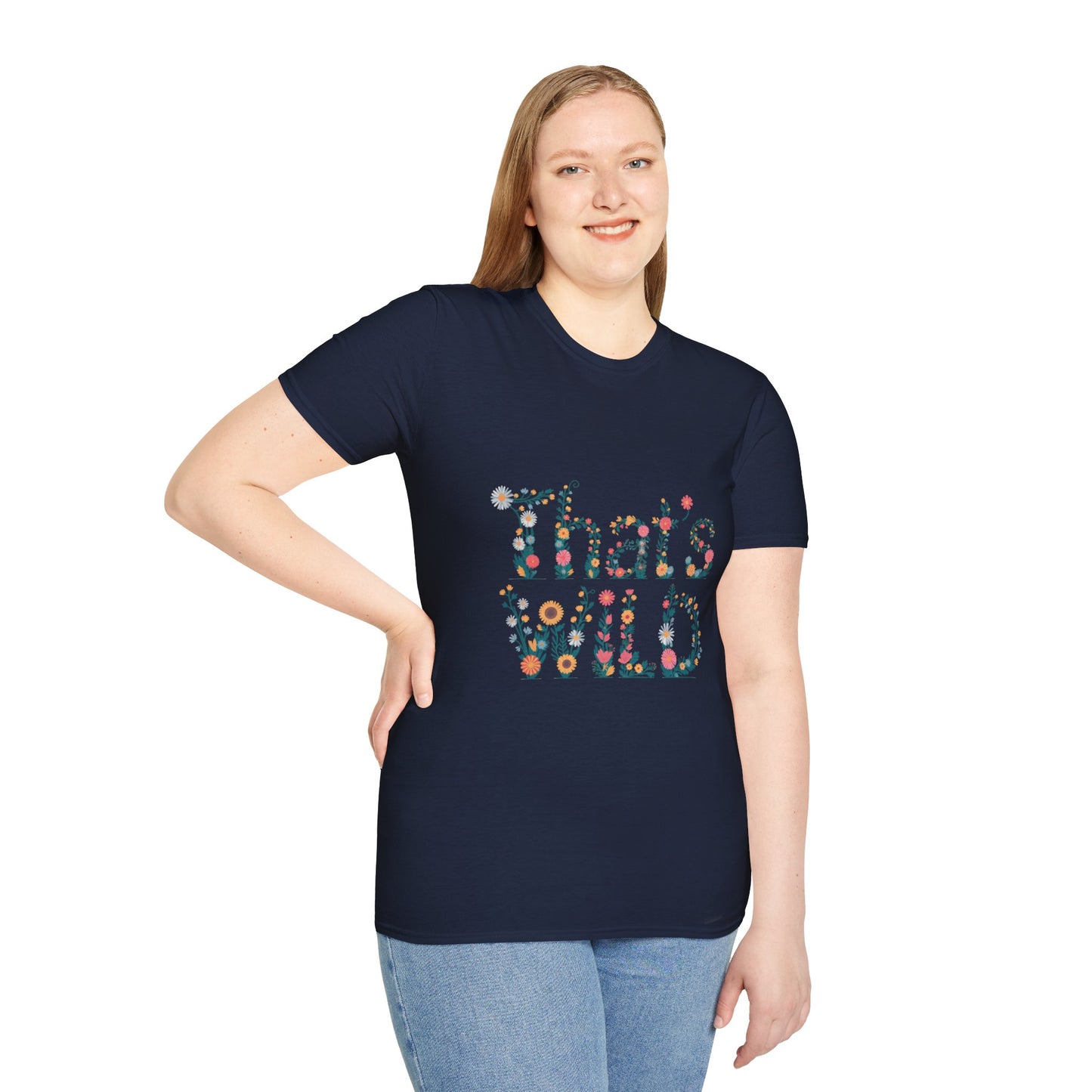 Cottagecore Floral ‘That’s Wild’ Graphic Tee • Wildflower Nature Shirt • Retro Bloom T‑shirt • Botanical Cottagecore Aesthetic Gift