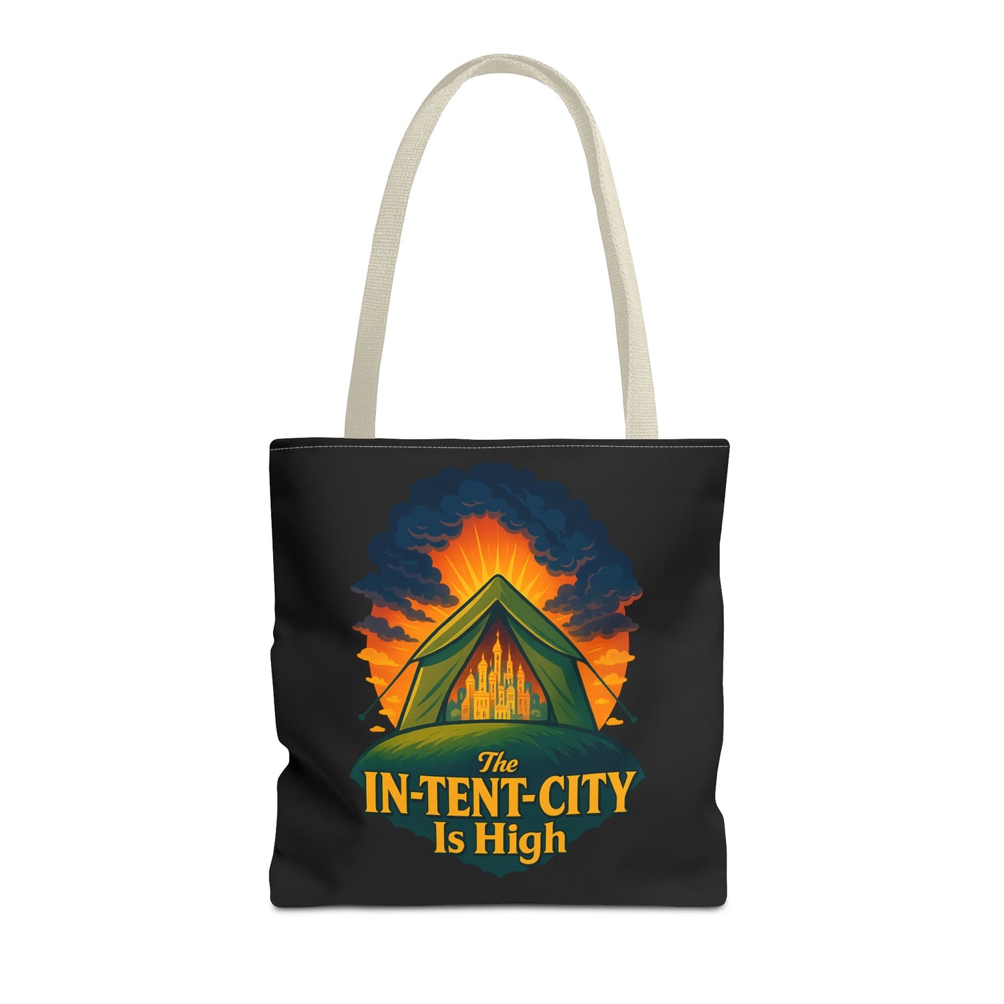 City Tent Tote Bag, The In-Tent-City Is High Funny Bag Intensity Tote Everyday Carry