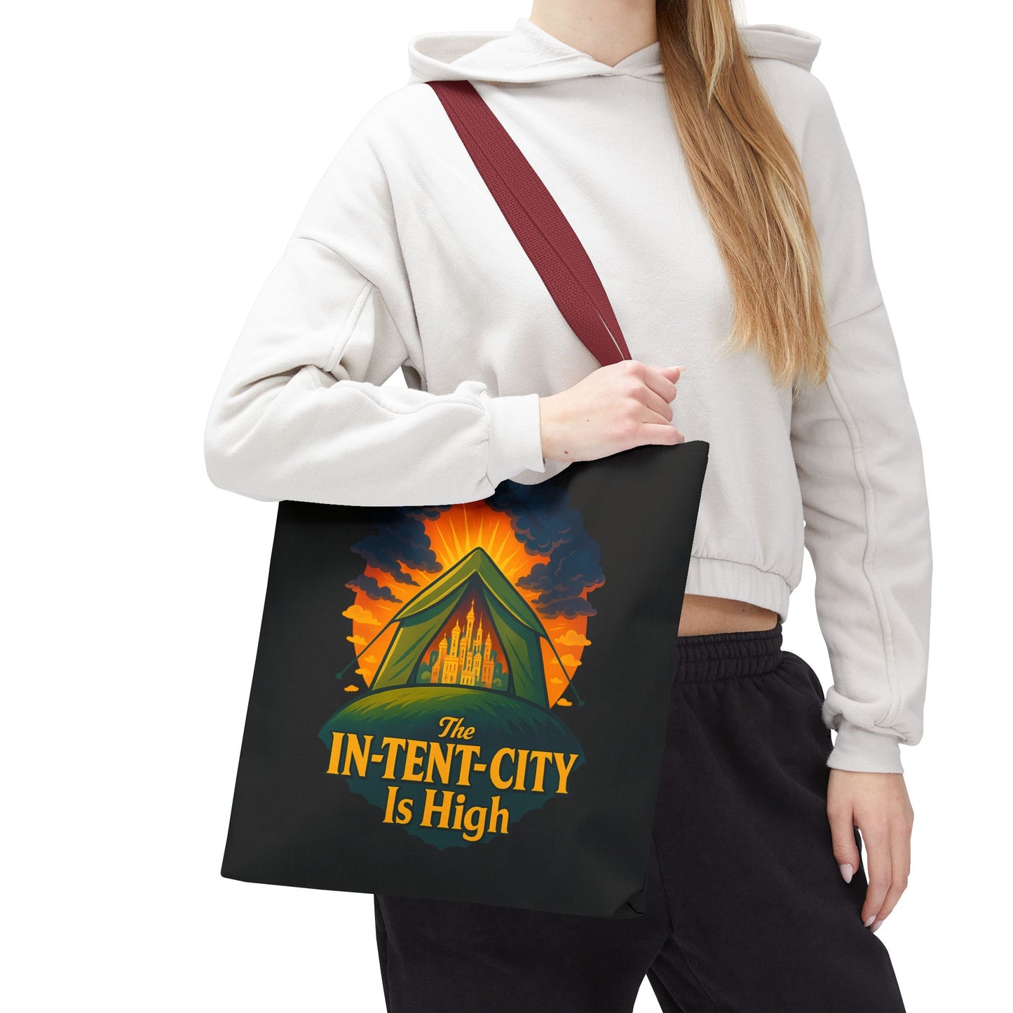 City Tent Tote Bag, The In-Tent-City Is High Funny Bag Intensity Tote Everyday Carry