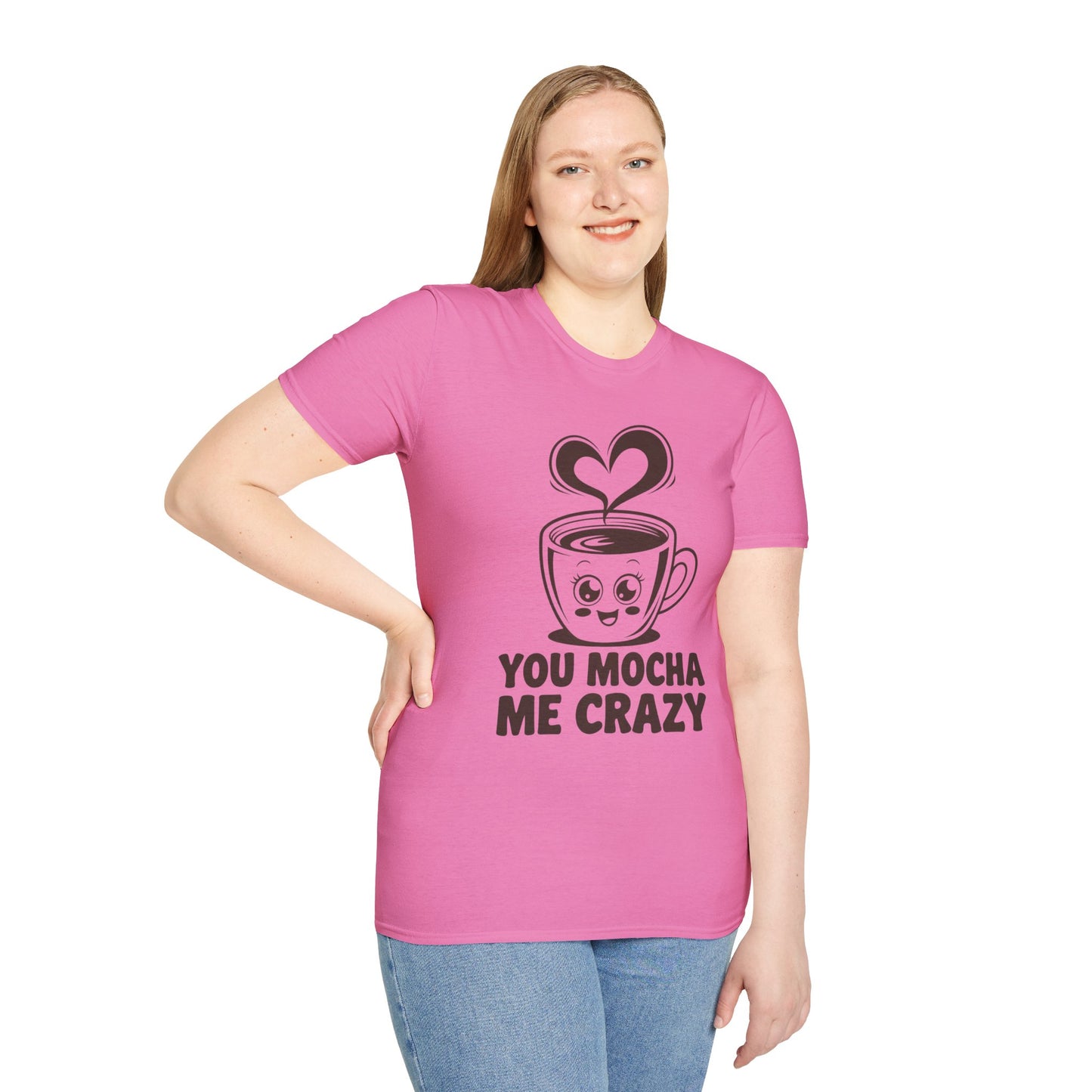 You Mocha Me Crazy Coffee Shirt • Funny Coffee Pun Tee • Cute Café Lover Gift for Her & Him • Coffee Addict Humor T‑shirt